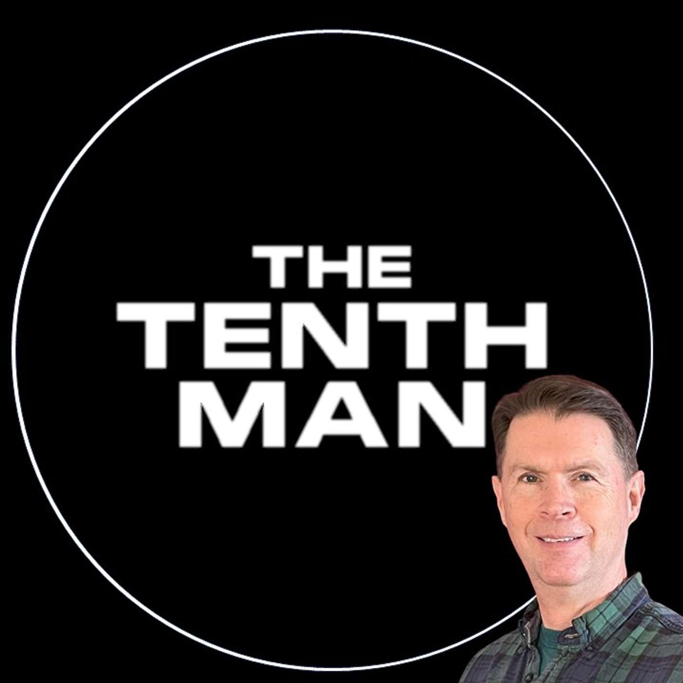 The Tenth Man Podcast