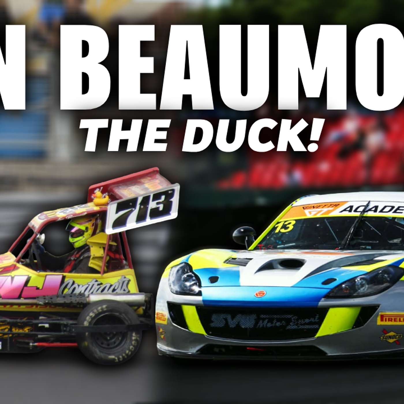 Karting - Bangers - Stock Cars & Ginetta's - Oval & Circuit Racing - The Duck - Ian Beaumont episode artwork