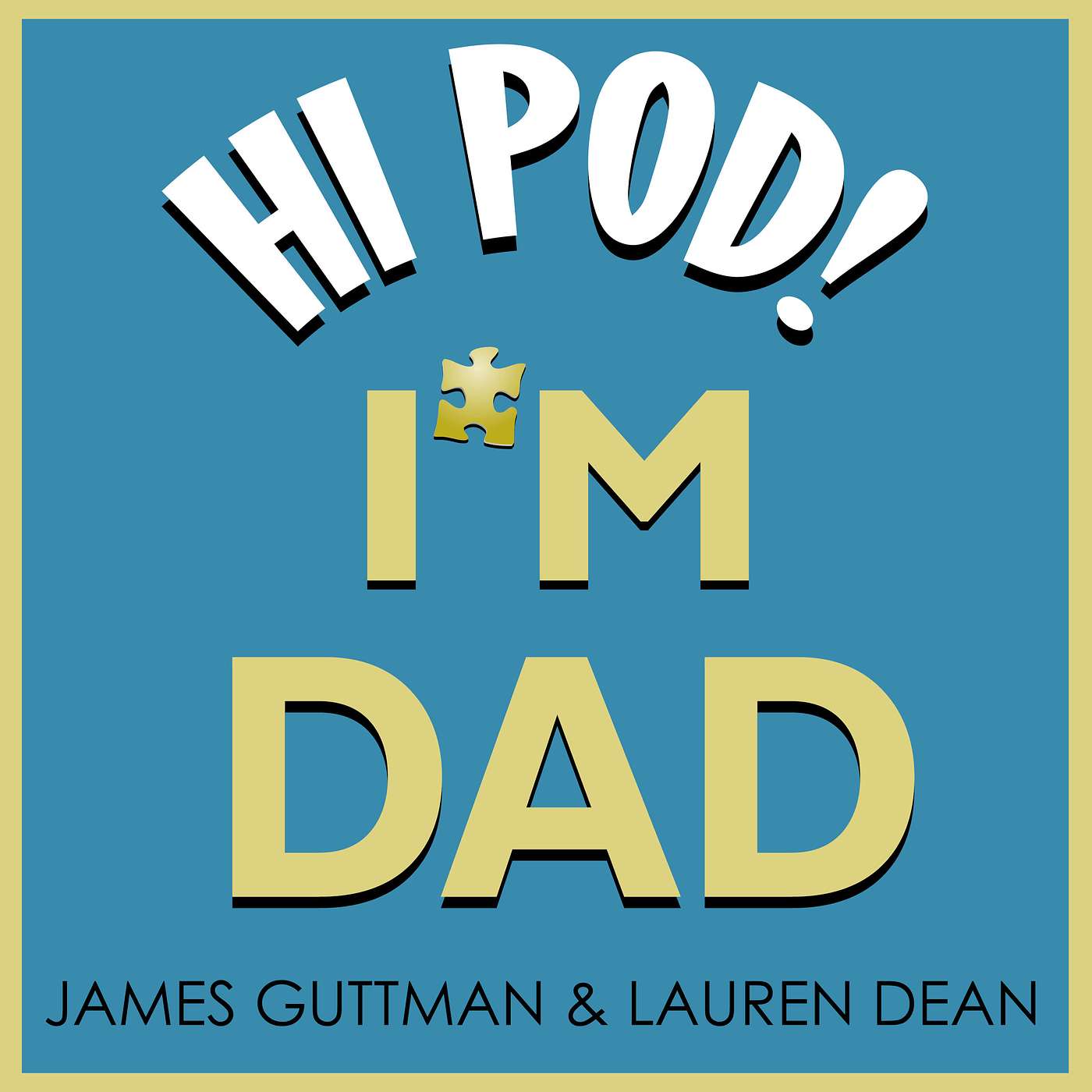 Hi Pod! I\'m Dad.