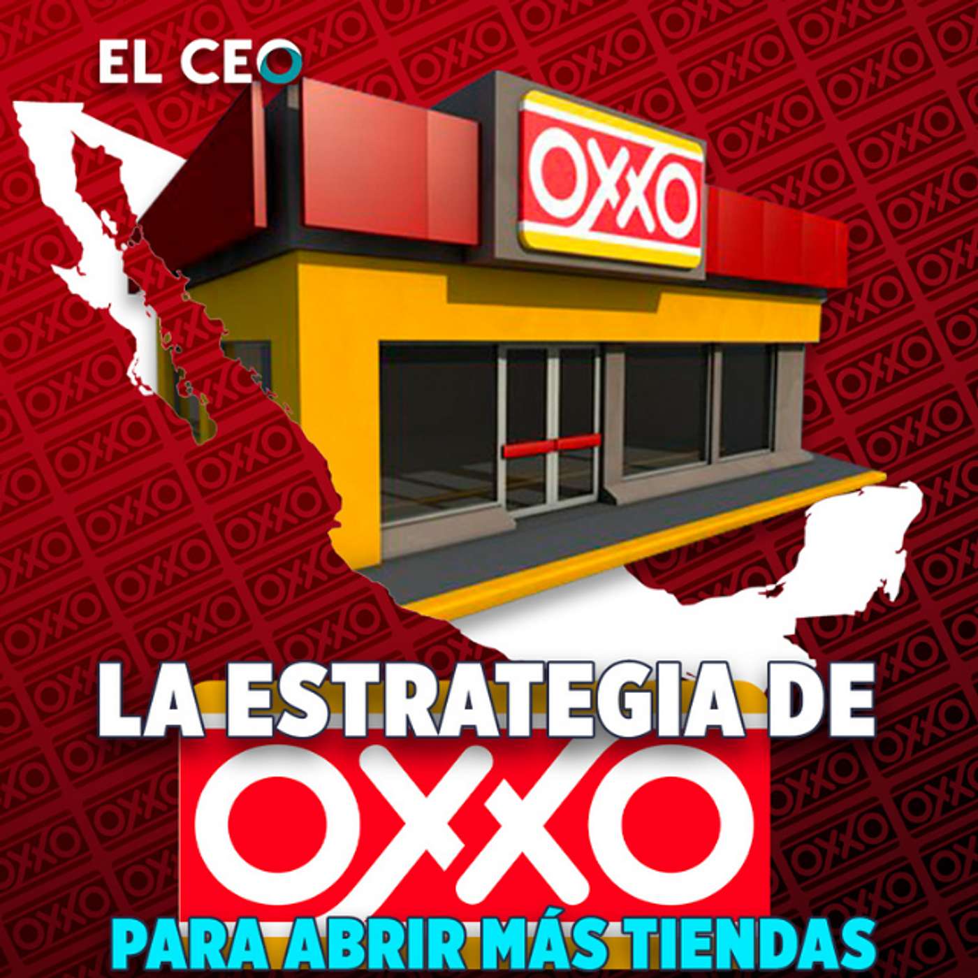 La estrategia de Oxxo para abrir más tiendas episode artwork