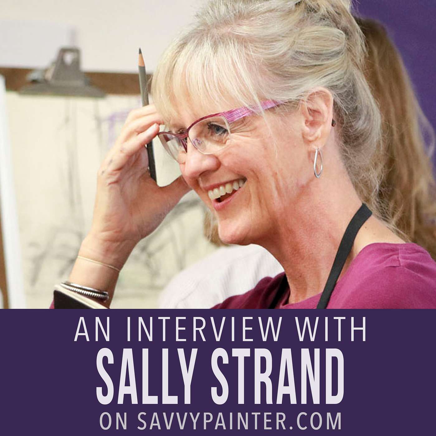 The Process of Artistic Development, with Sally Strand