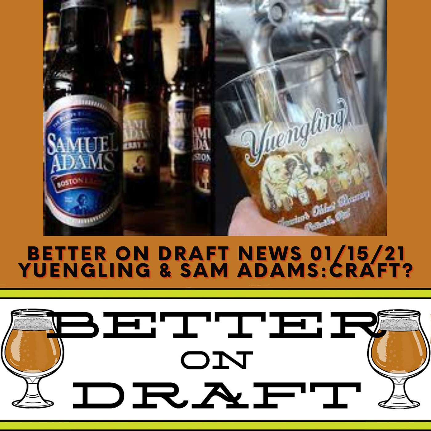 Craft Beer News (01/15/21) – Yuengling & Sam Adams: Craft Beer?