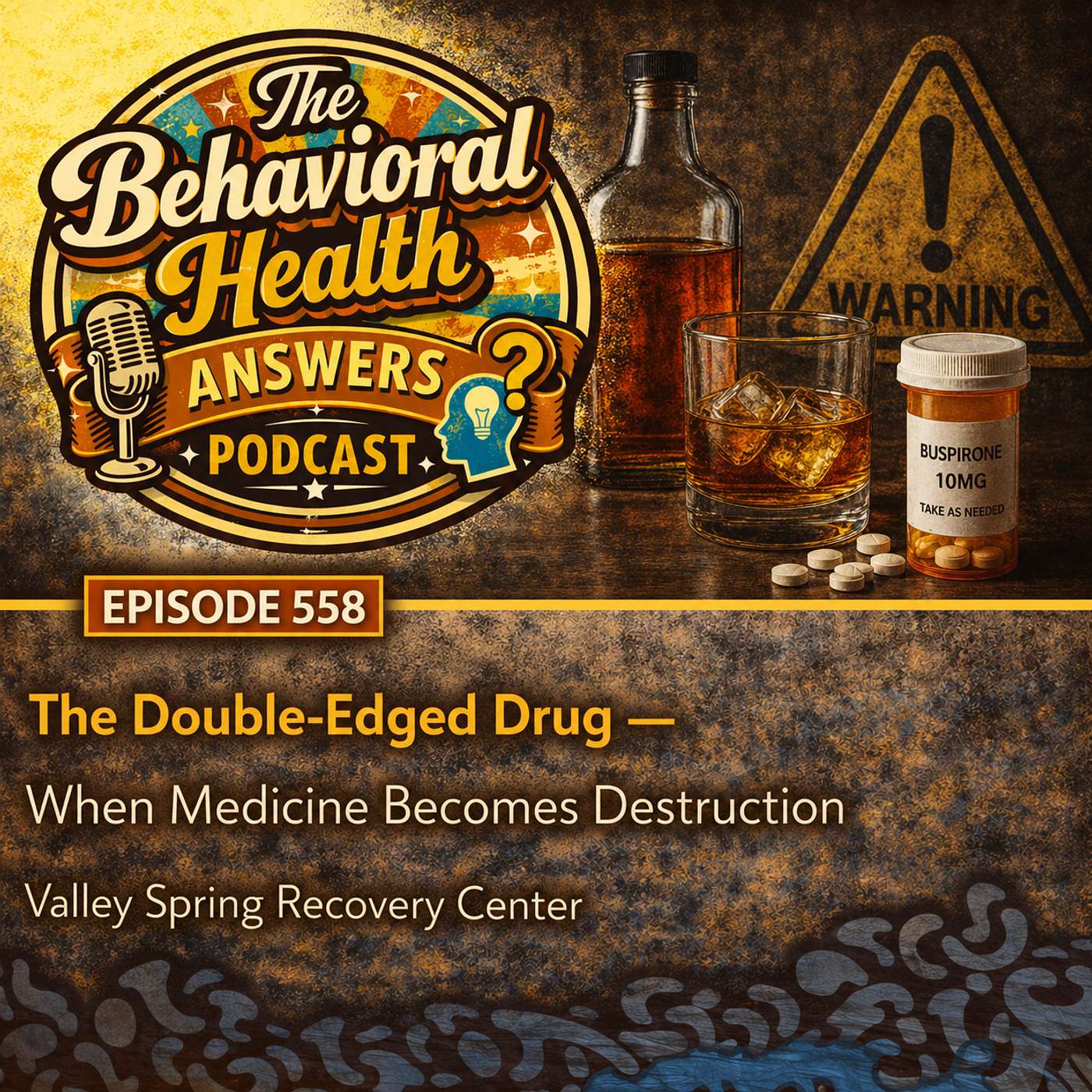 Episode 558: The Double-Edged Drug - When Medicine Becomes Destruction | Valley Spring Recovery Center episode artwork