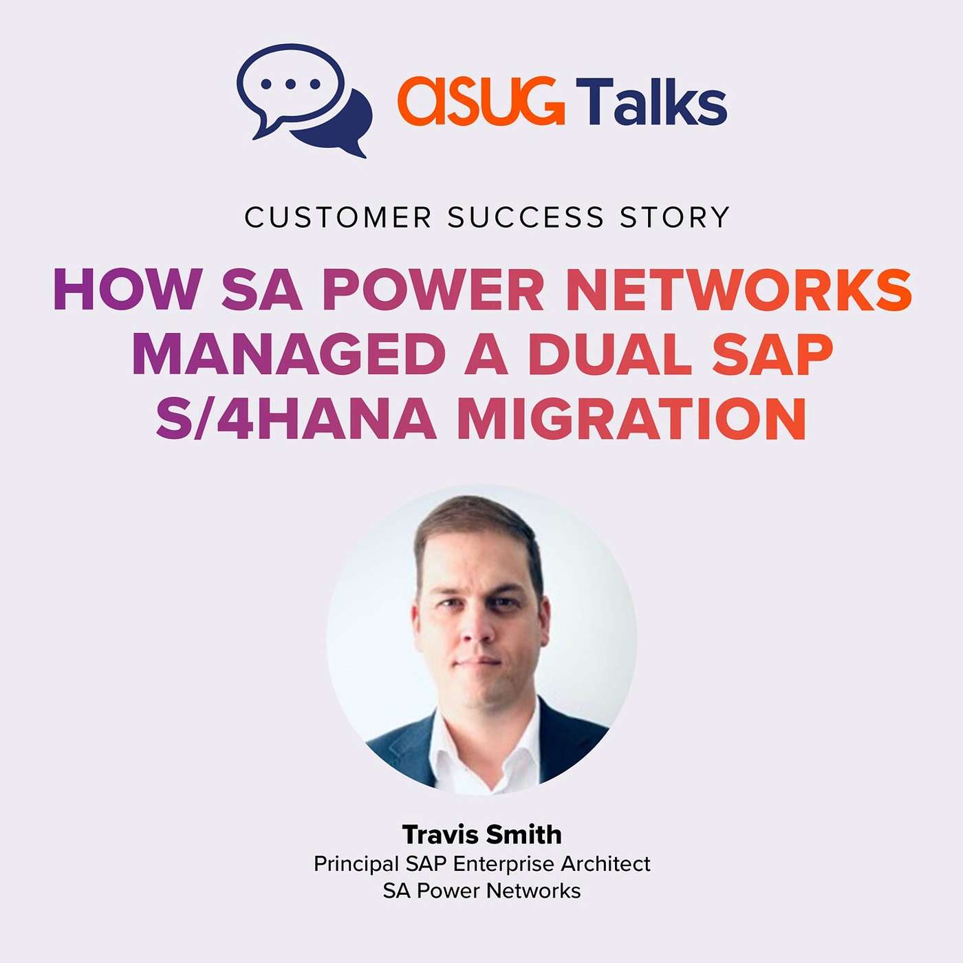 ASUG Talks