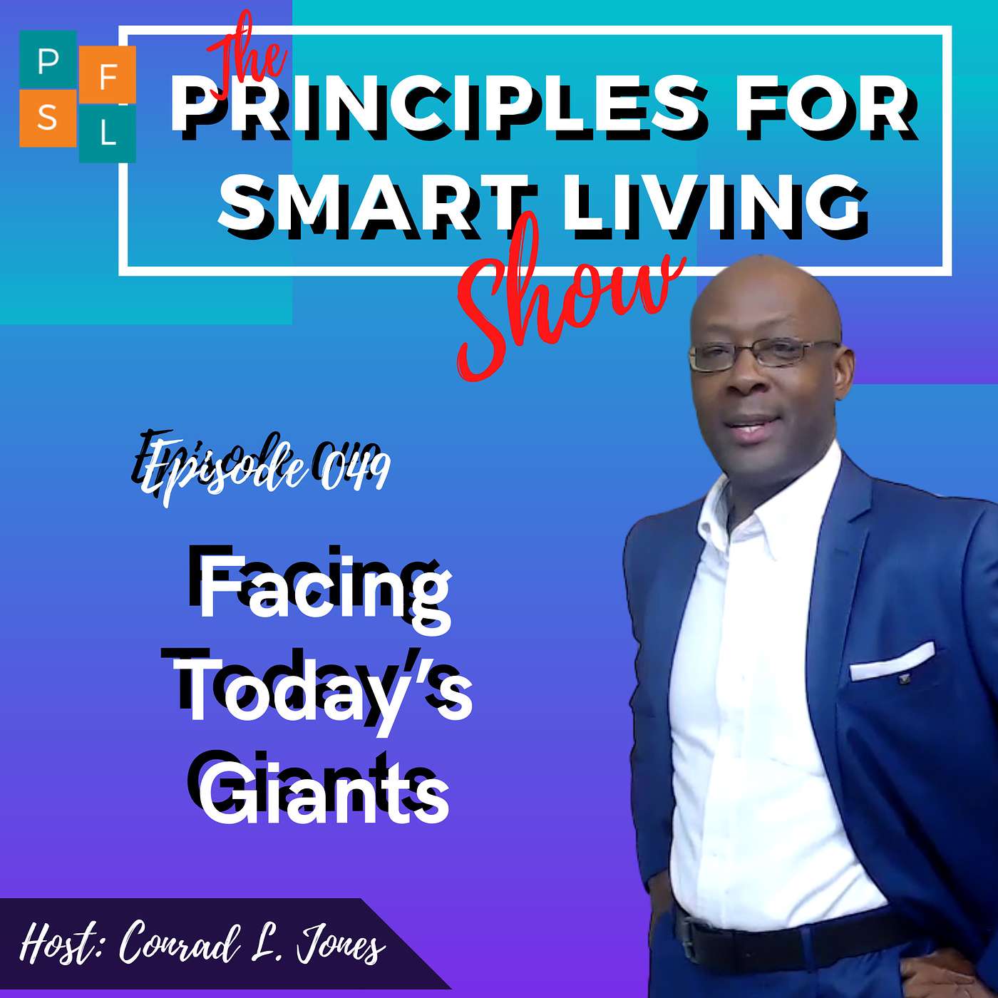 The Principles For Smart Living Show | Conrad L Jones
