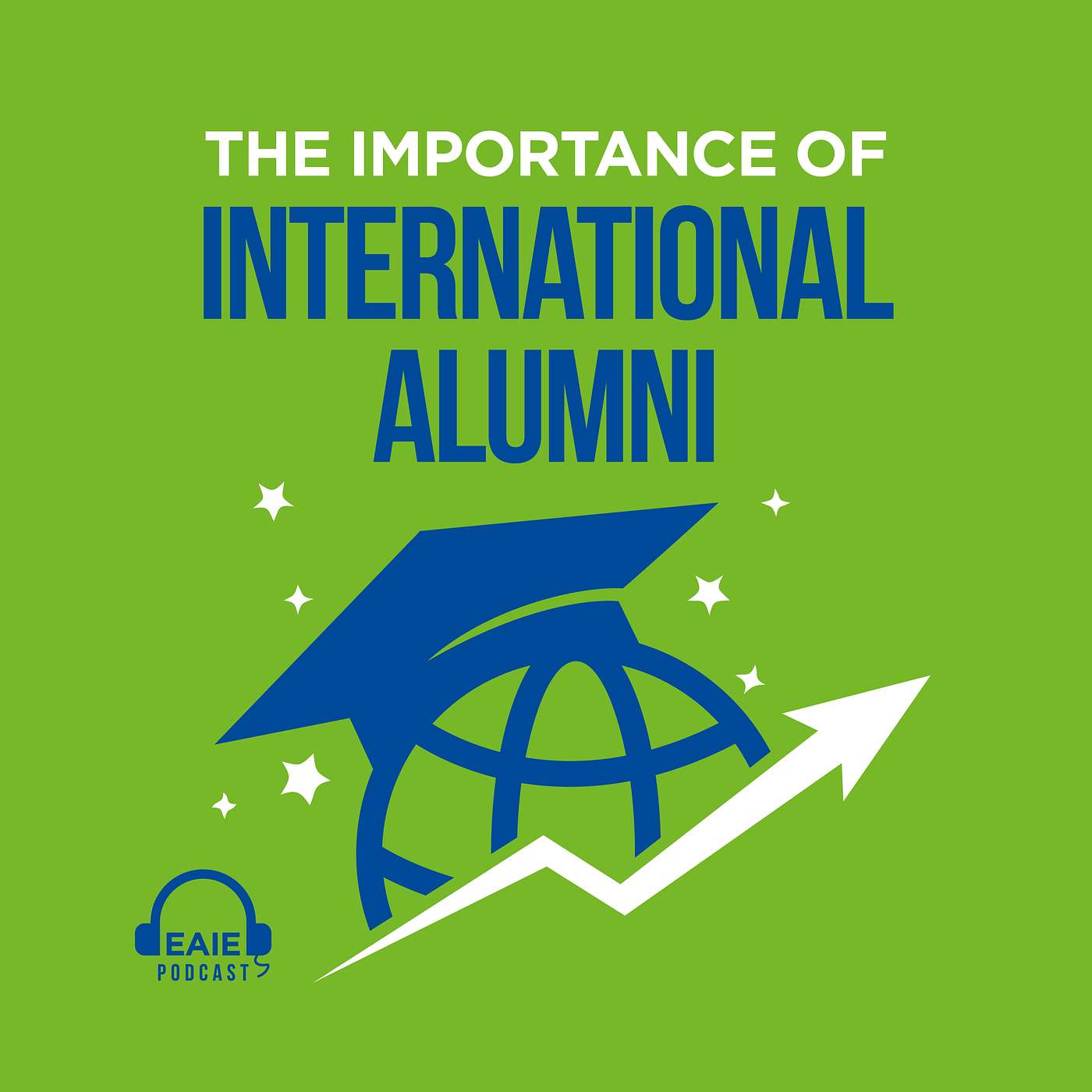 EAIE Podcast - 98. Sandra Rincon & Scott Darby: The importance of international alumni