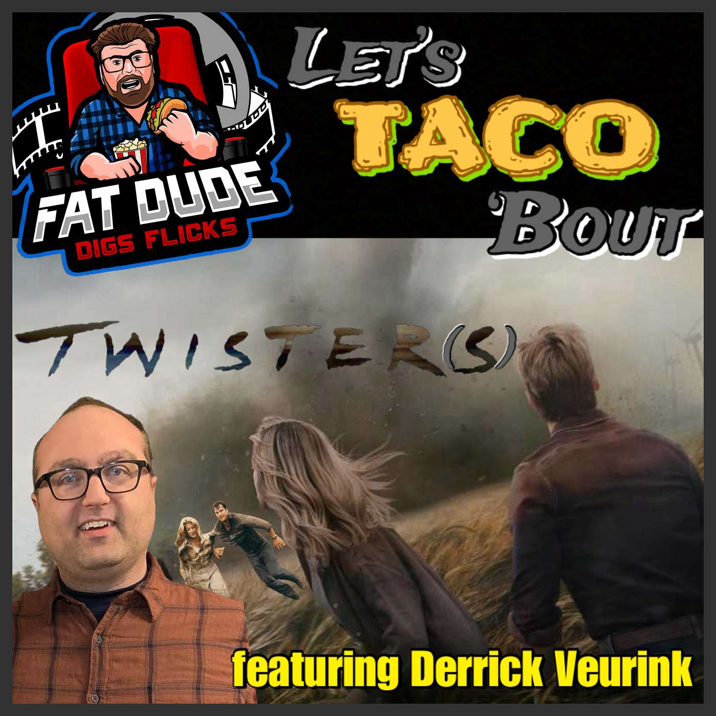 185. Let's Taco 'Bout Twister and Twisters featuring Derrick Veurink