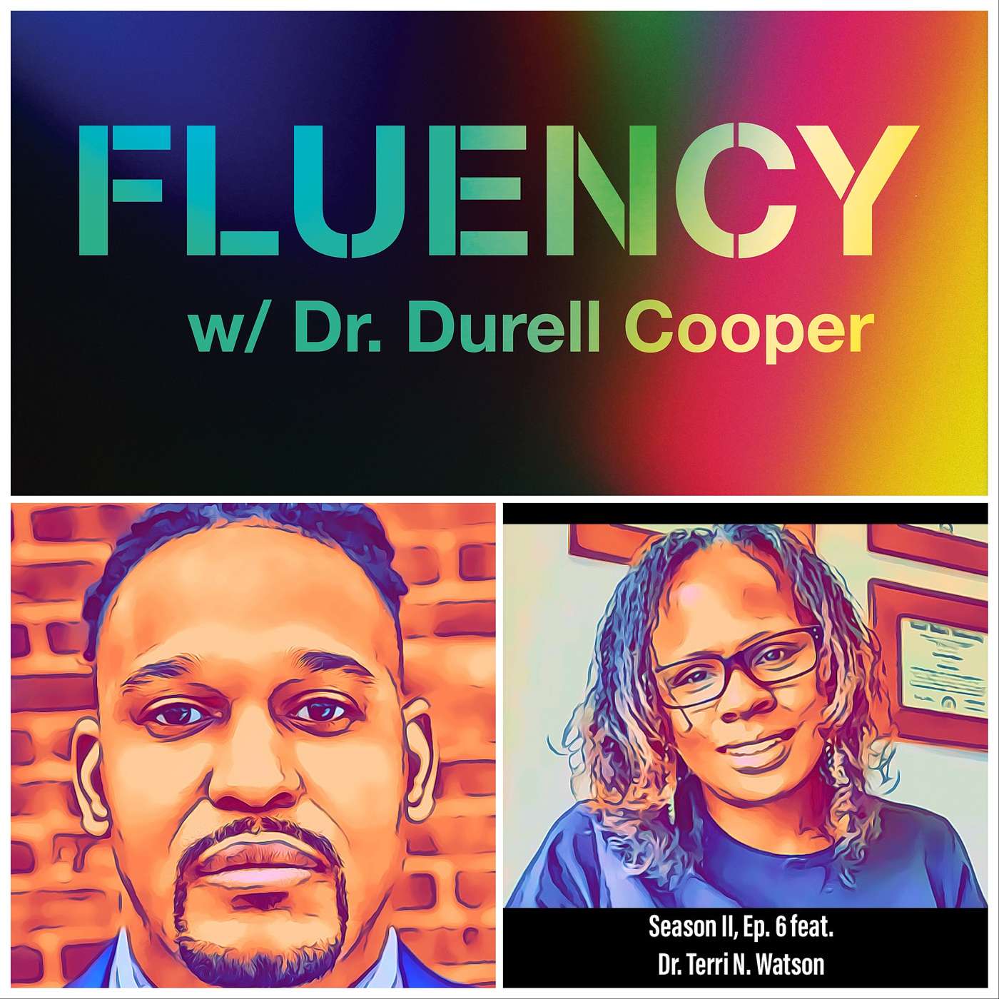 Fluency w/ Dr. Durell Cooper