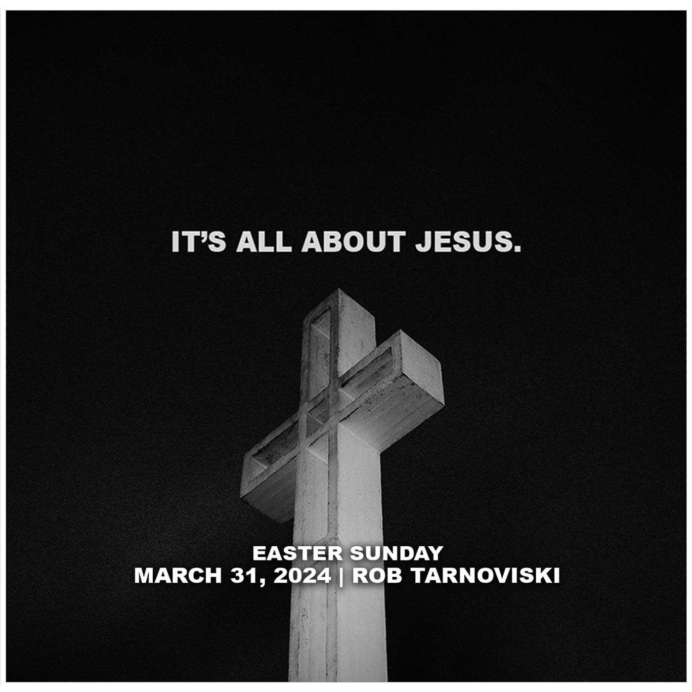 March 31, 2024 - Easter Sunday - It's All About Jesus episode artwork