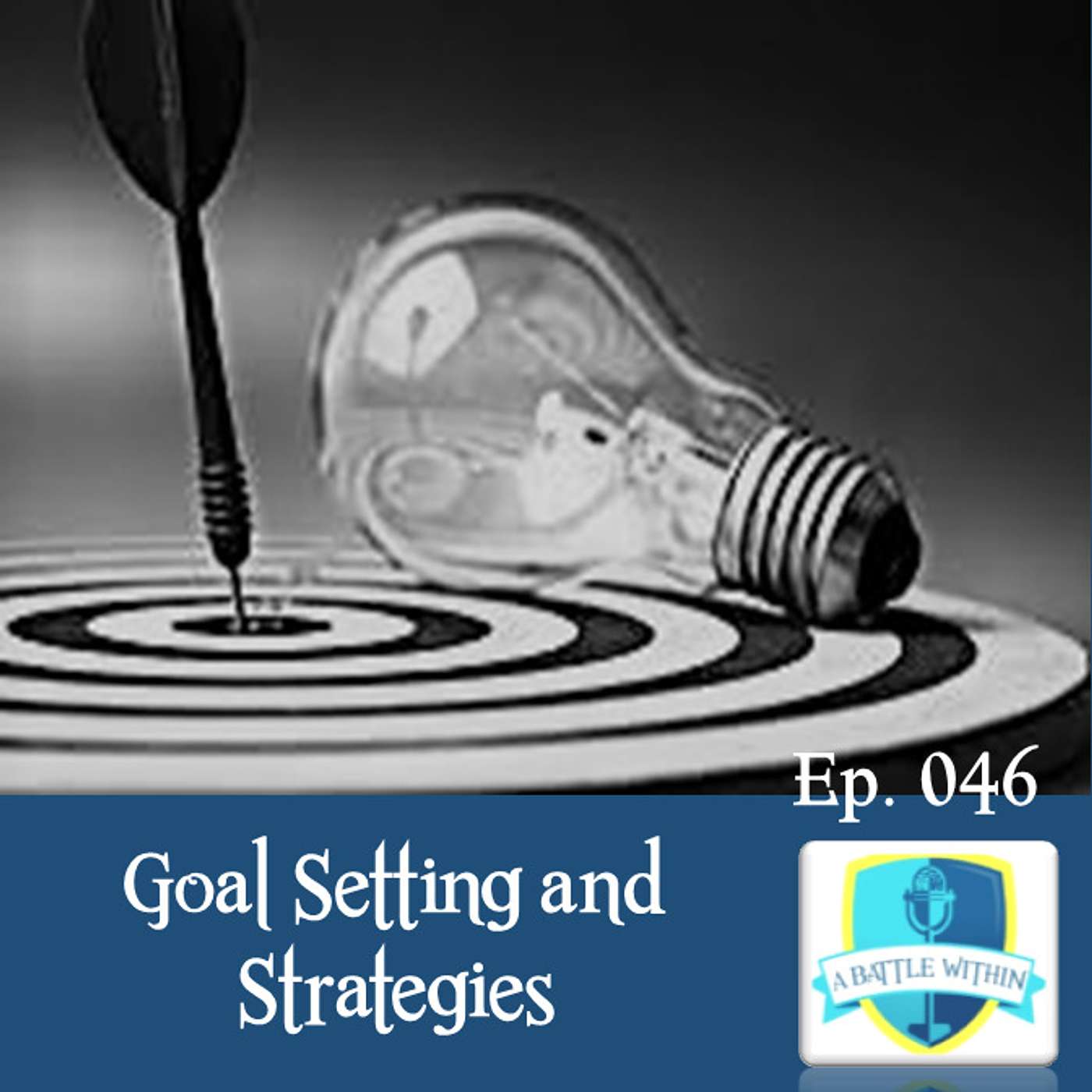 046: Goal Setting and Strategies