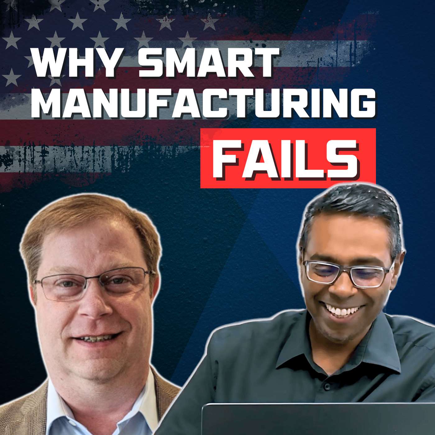 cover of episode Smart Manufacturing That Works: Tim Stuart on Fixing Digital Chaos in U.S. Factories