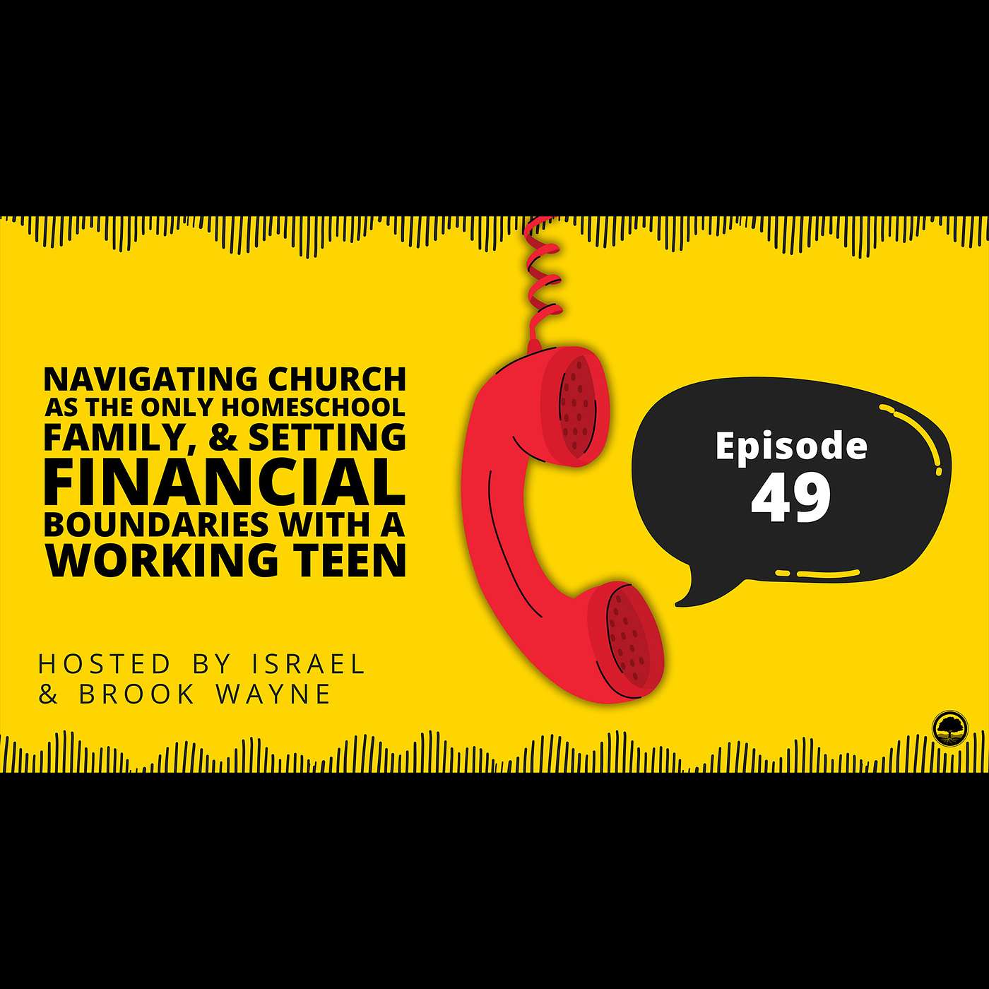 49 - Navigating Church as the Homeschool Family, & Setting Financial Boundaries with a Working Teen episode artwork