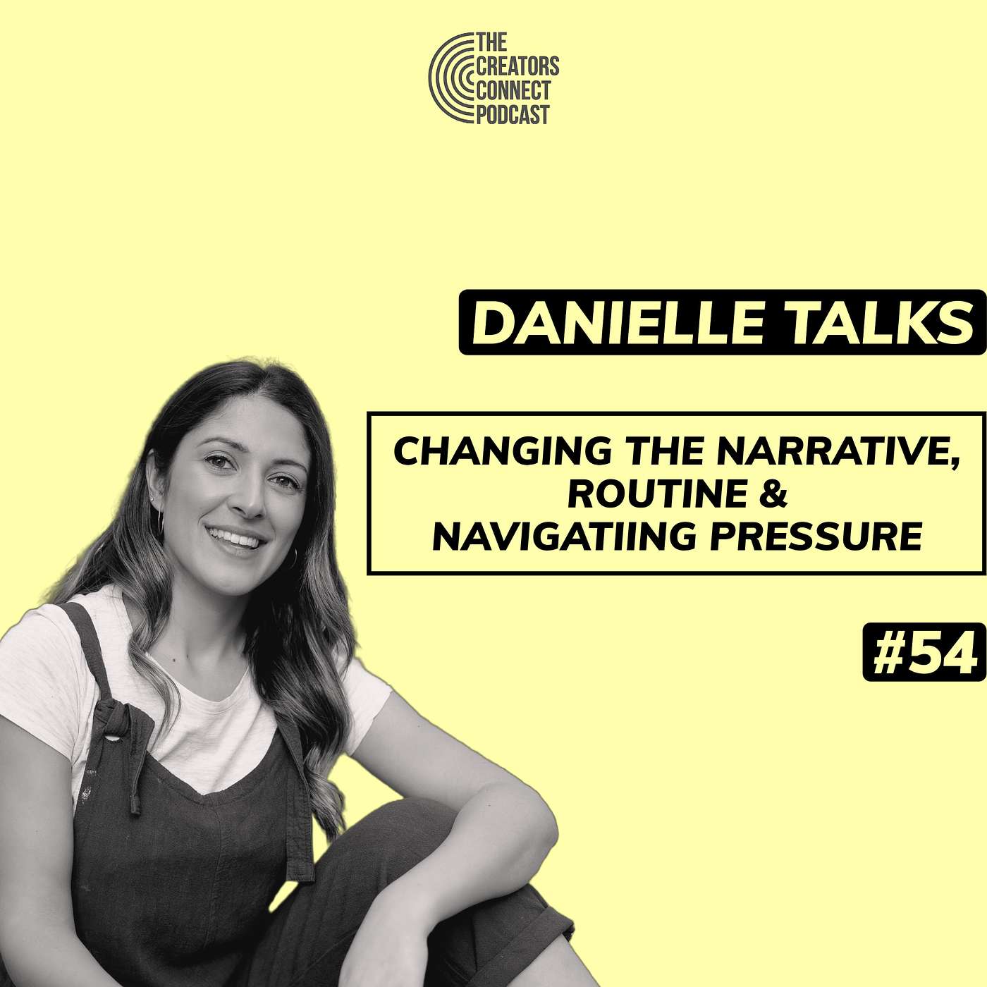 Danielle (ARTIST)Talks: Changing the narrative, Pressure, Routine & Successful moments