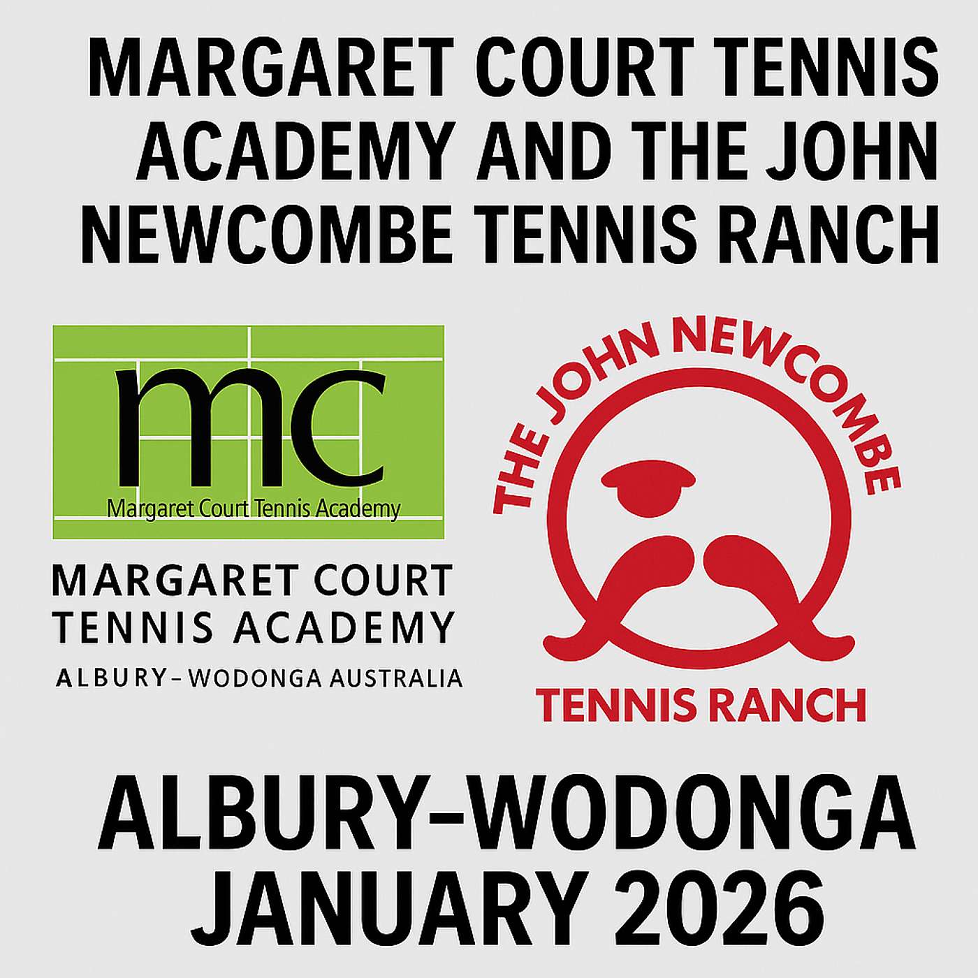MARGARET COURT TENNIS ACADEMY AND THE JOHN NEWCOMBE TENNIS RANCH IN ALBURY/WODONGA JANUARY 2026