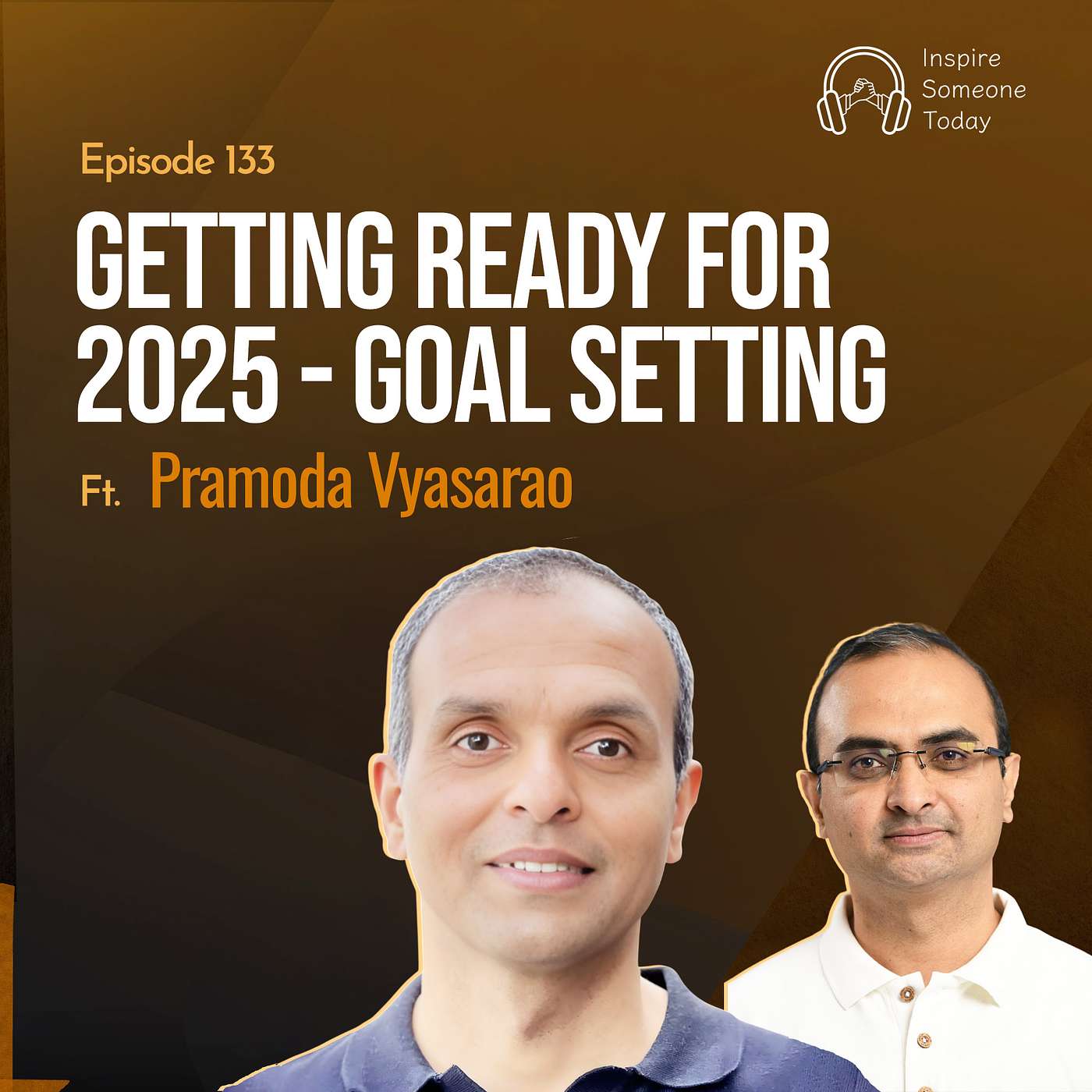 E133| Getting ready for 2025 - Goal Setting | Pramoda Vyasarao