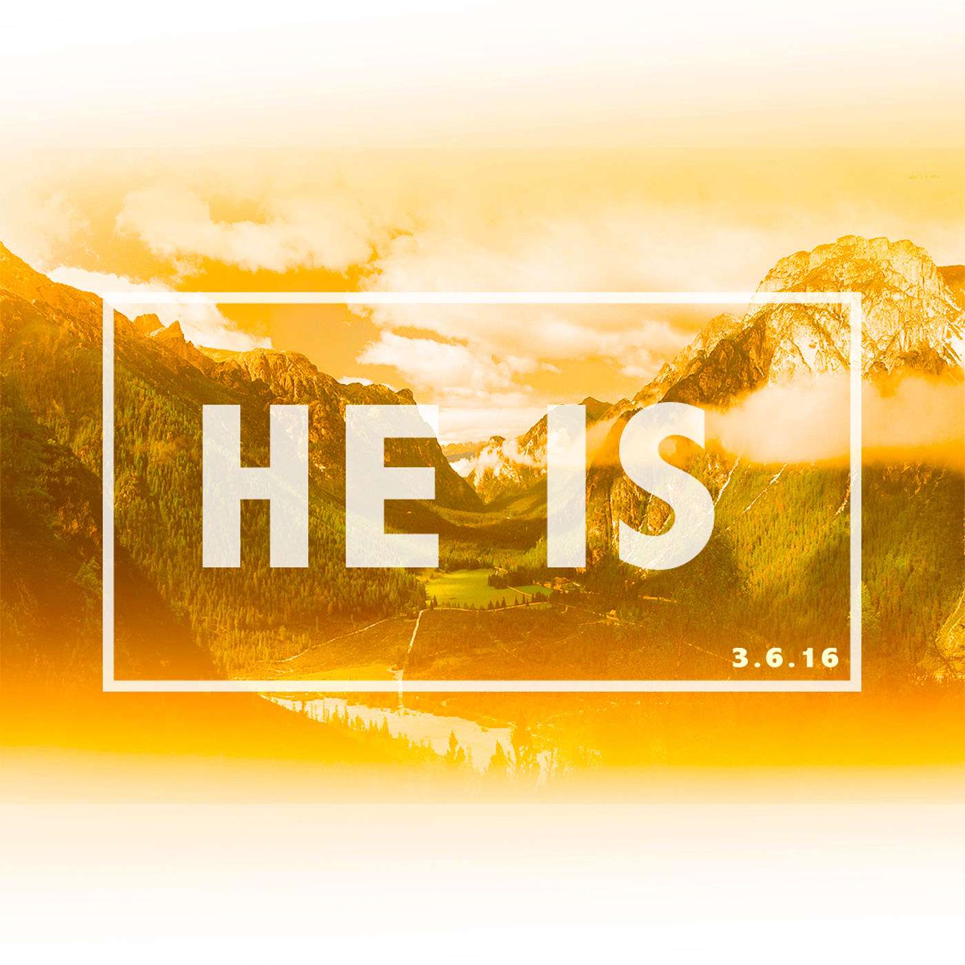 "HE IS" Part 3 -  4/3/2016AM w/ Pastor Marc Pritchett