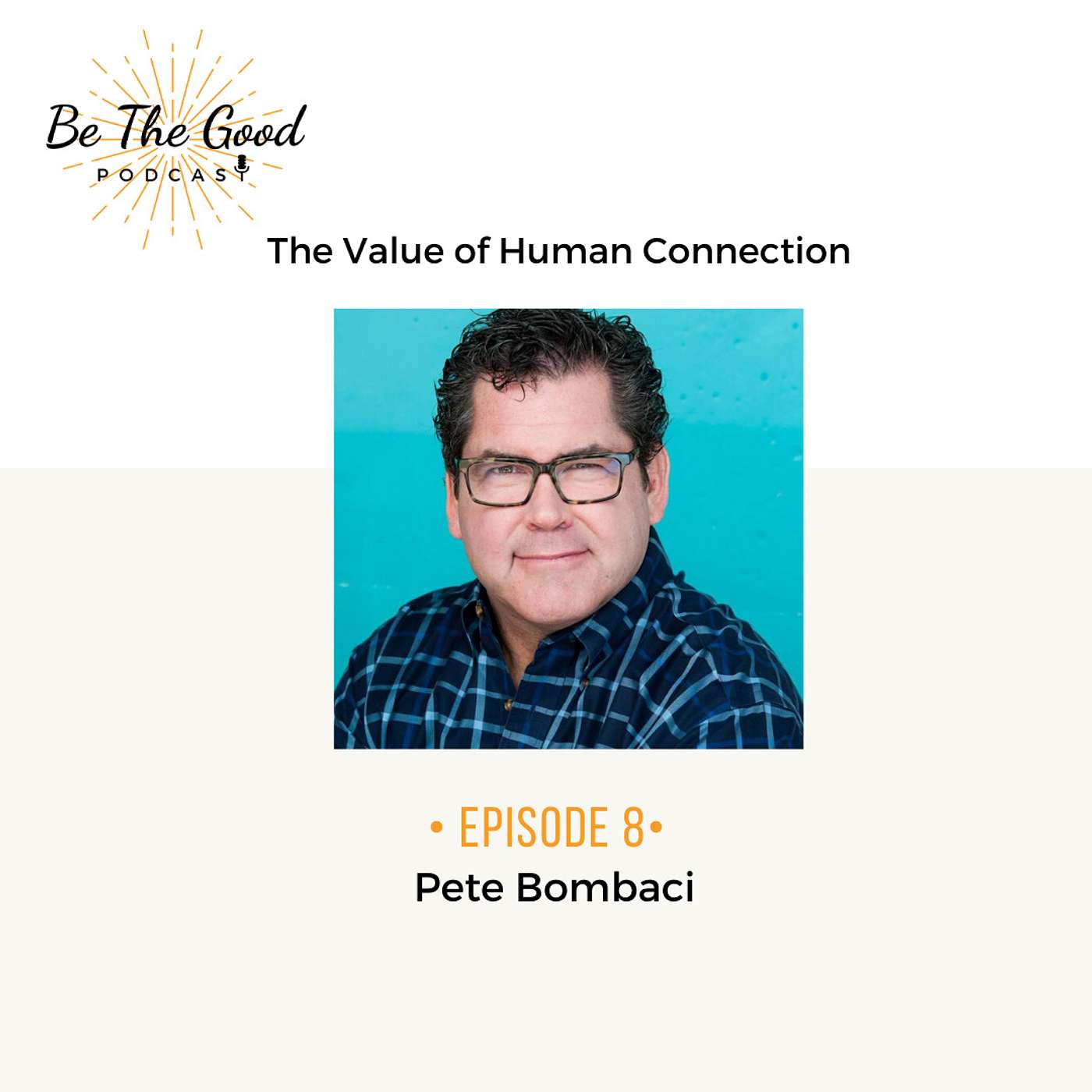 Be The Good