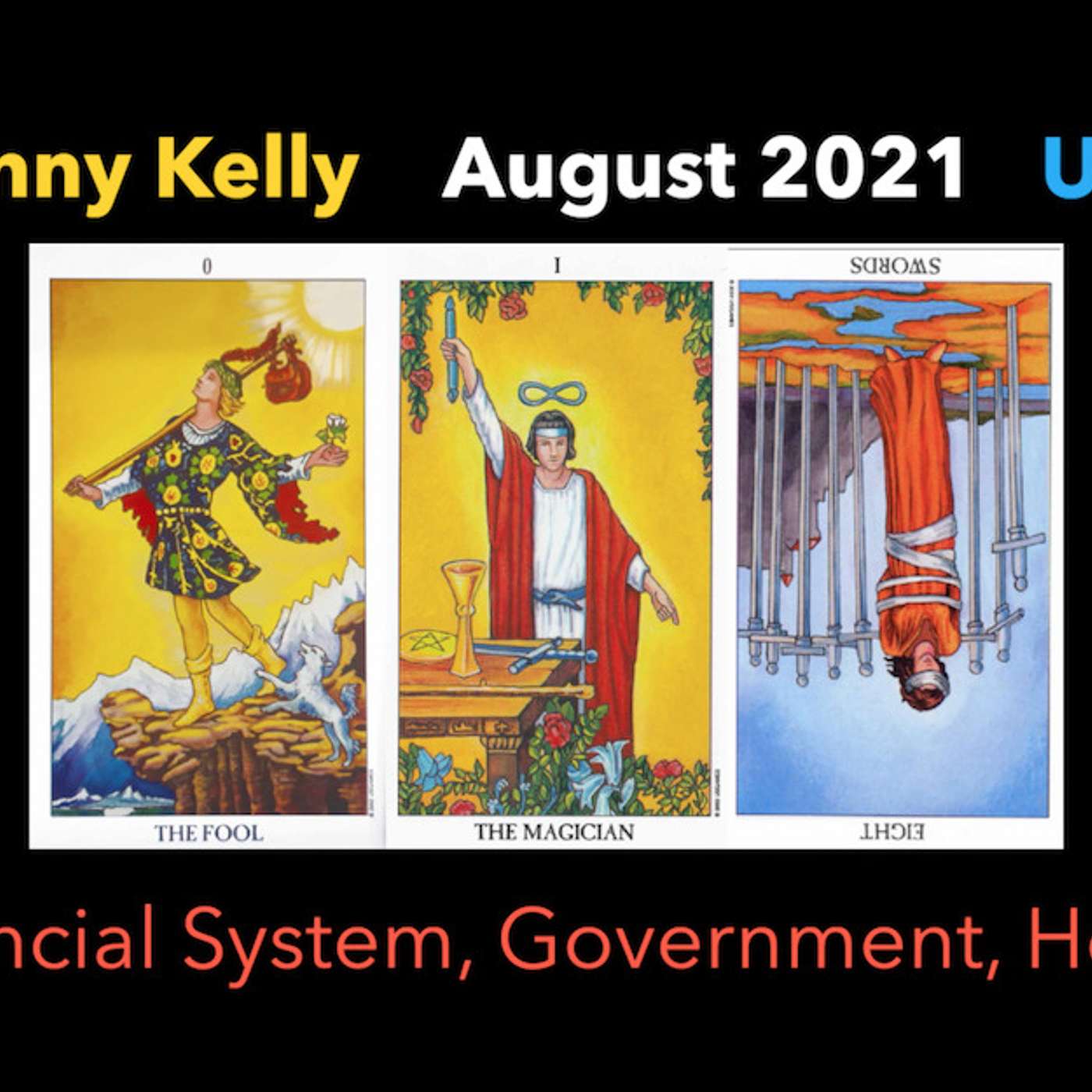 [02 August 2021] Tarot USA August - Financial System? Government? Health?