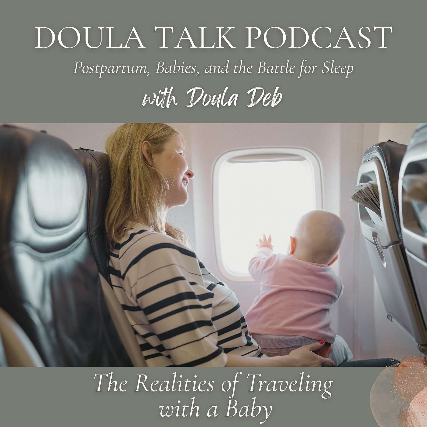 44 - The Realities of Traveling with a Baby 44 - The Realities of Traveling with a Baby