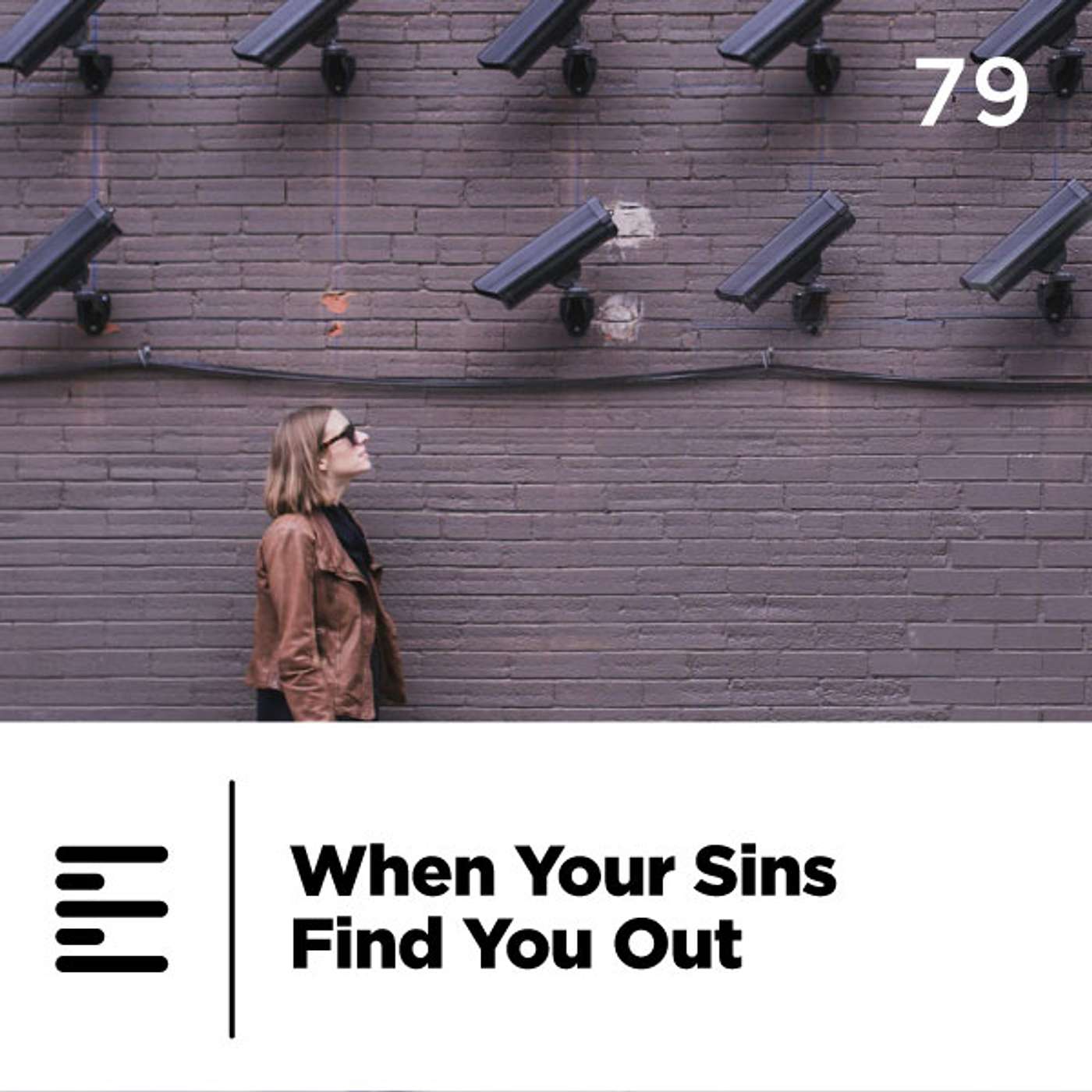 79 - When Your Sins Find You Out