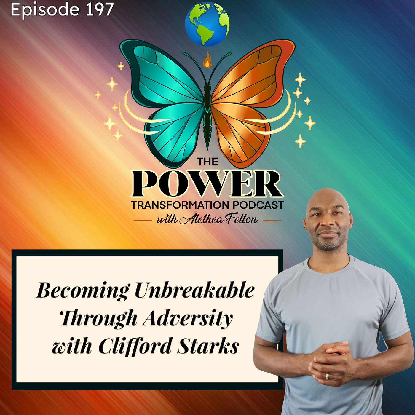 Becoming Unbreakable Through Adversity with Clifford Starks episode artwork