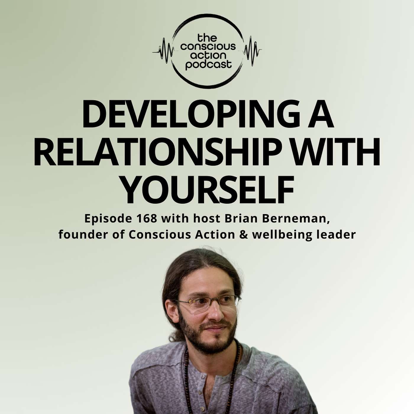 Episode 168 - Developing a relationship with yourself