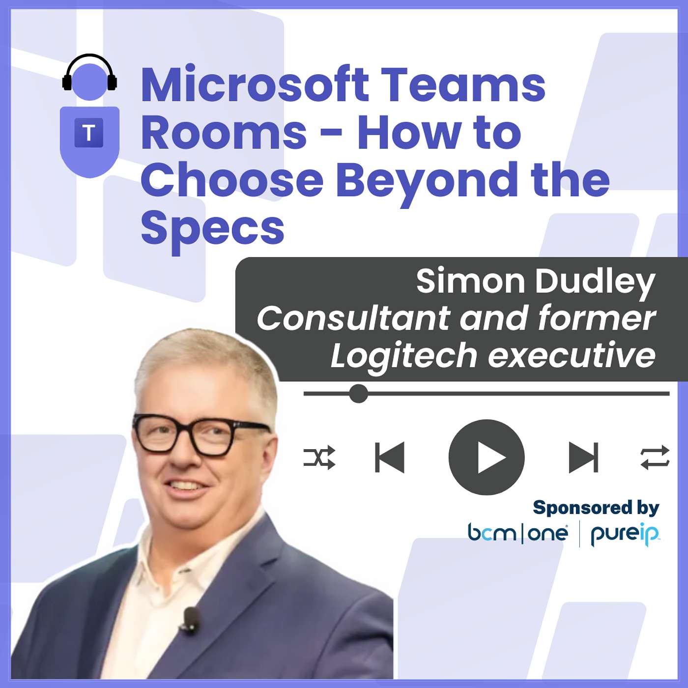 Microsoft Teams Rooms - How to Choose Beyond the Specs
