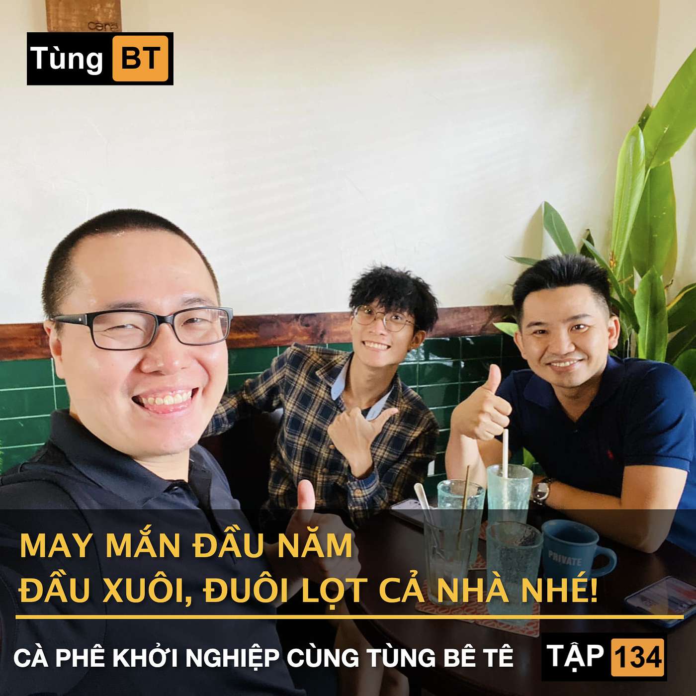 # - 134 May mắn đầu năm - Đầu xuôi, Đuôi lọt cả nhà nhé episode artwork