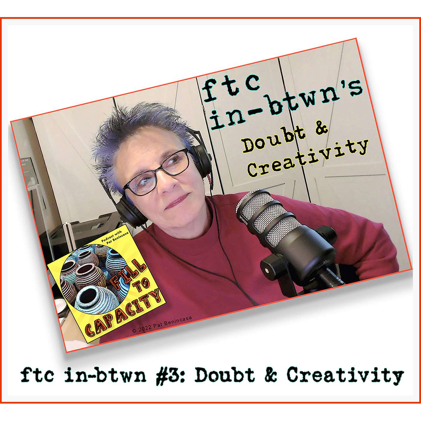 ftc in-btwn #3: Doubt & Creativity
