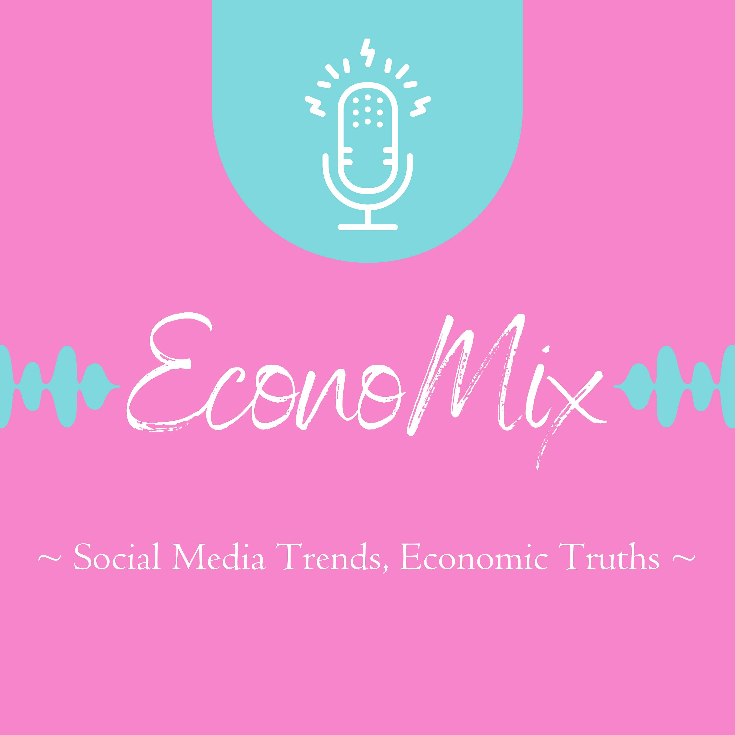 EconoMix: Social Media Trends, Economic Truths