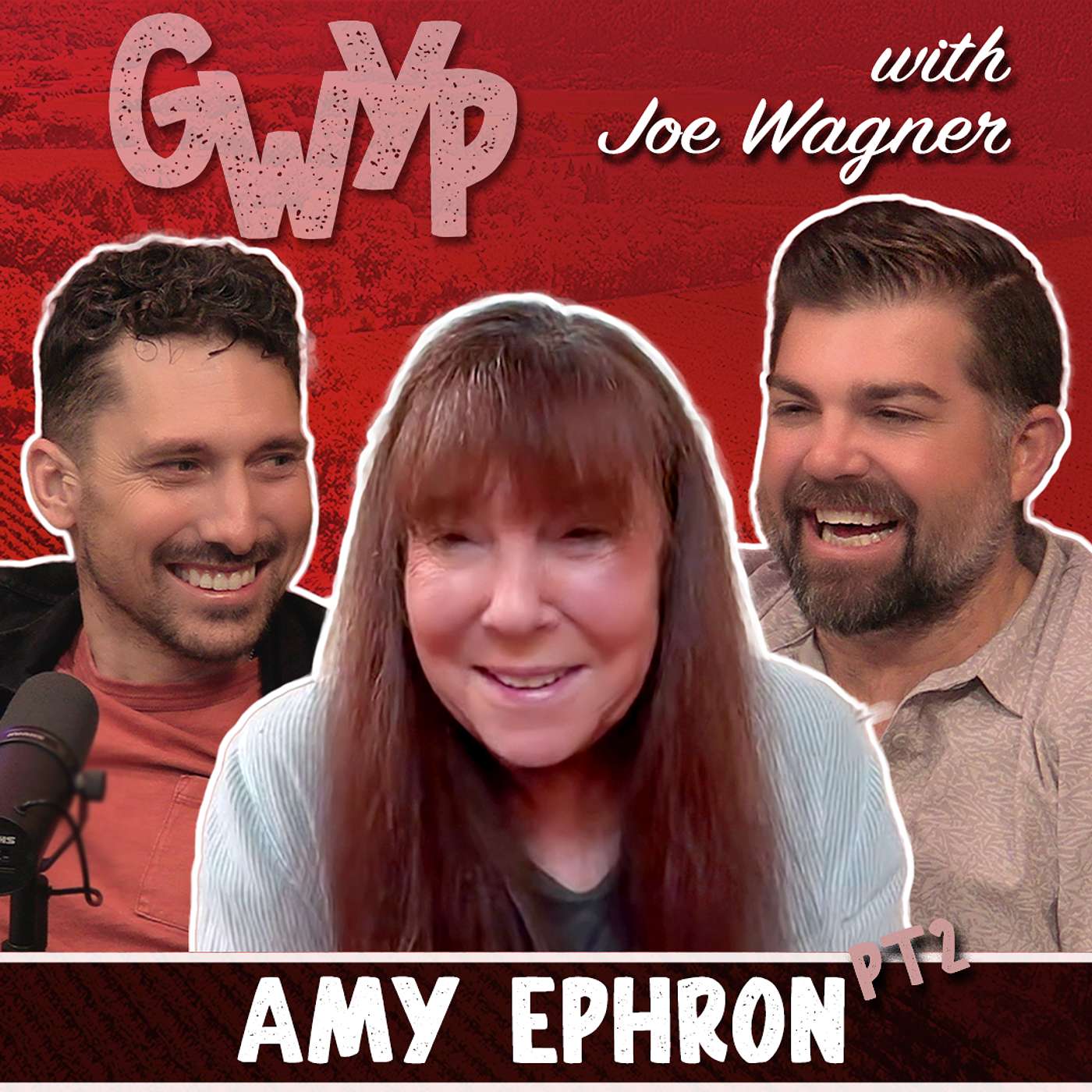 E99 Amy Ephron pt 2 | Joe Wagner episode artwork