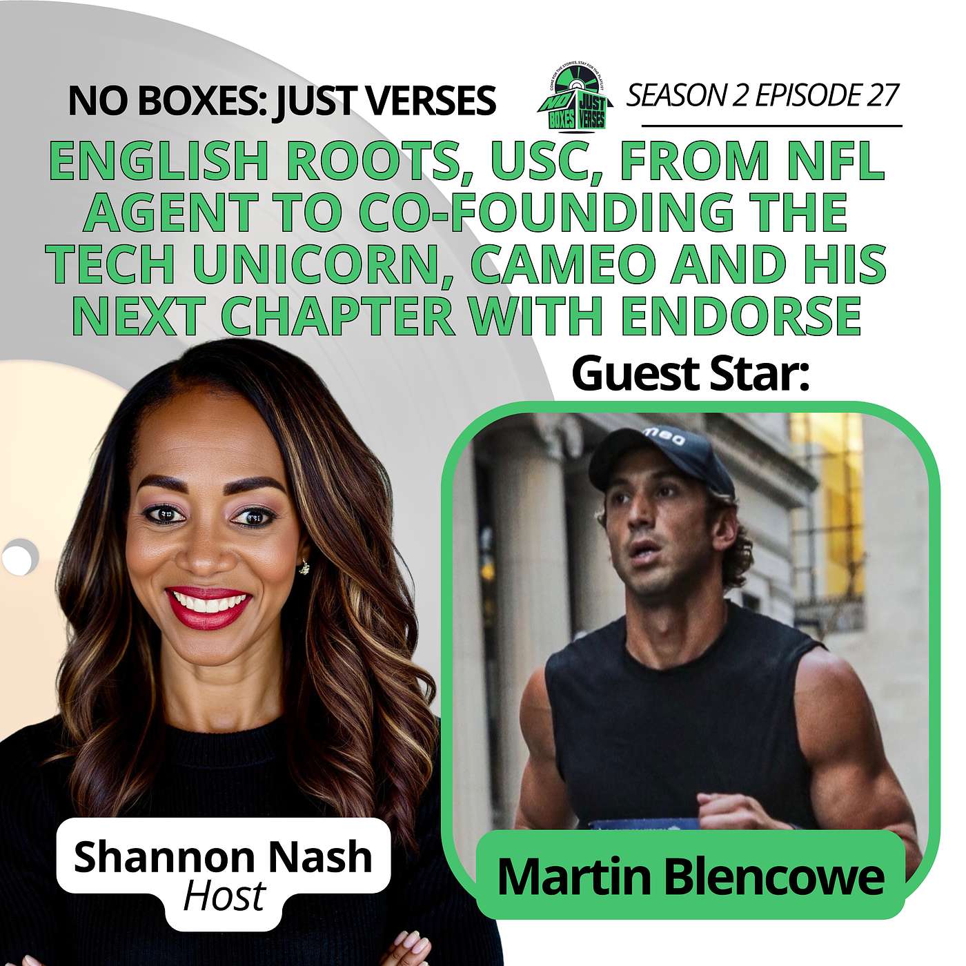 Martin Blencowe on English Roots, USC, From NFL Agent to Co-founding the Tech Unicorn, Cameo and His Next Chapter with Endorse