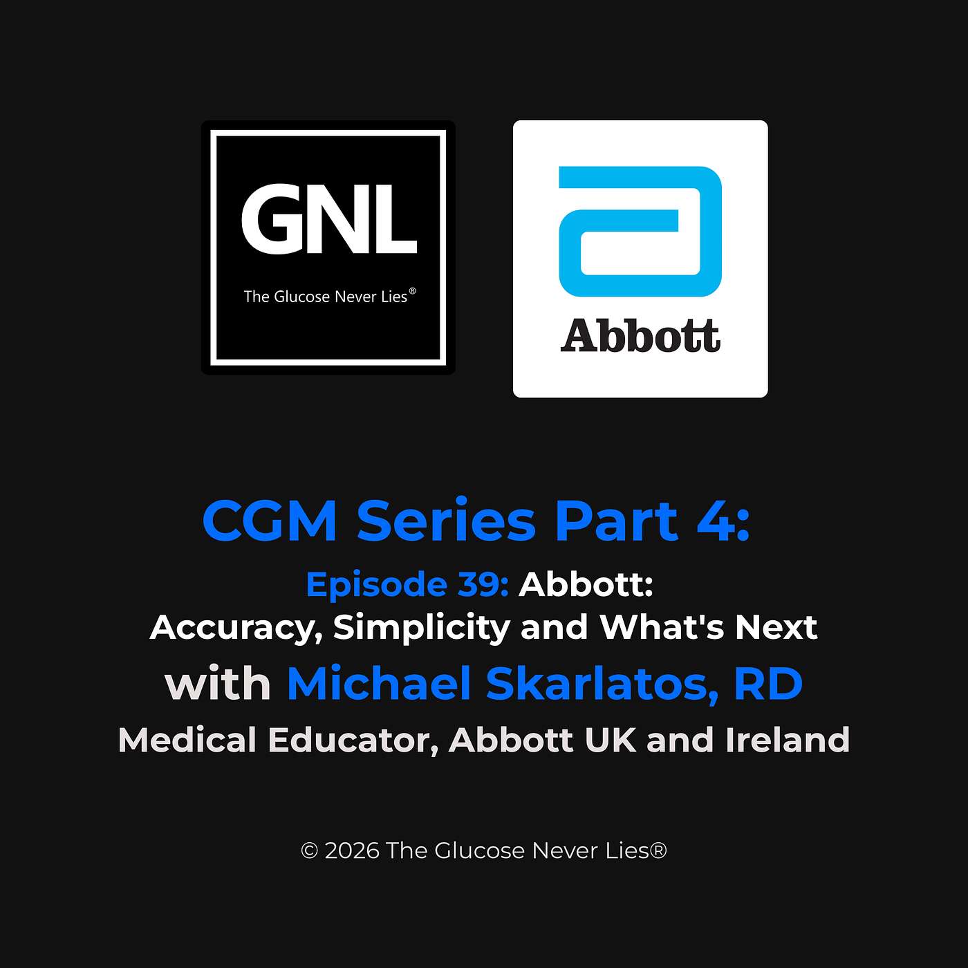 Episode 39: Abbott FreeStyle Libre - Accuracy, Simplicity and What's Next episode artwork