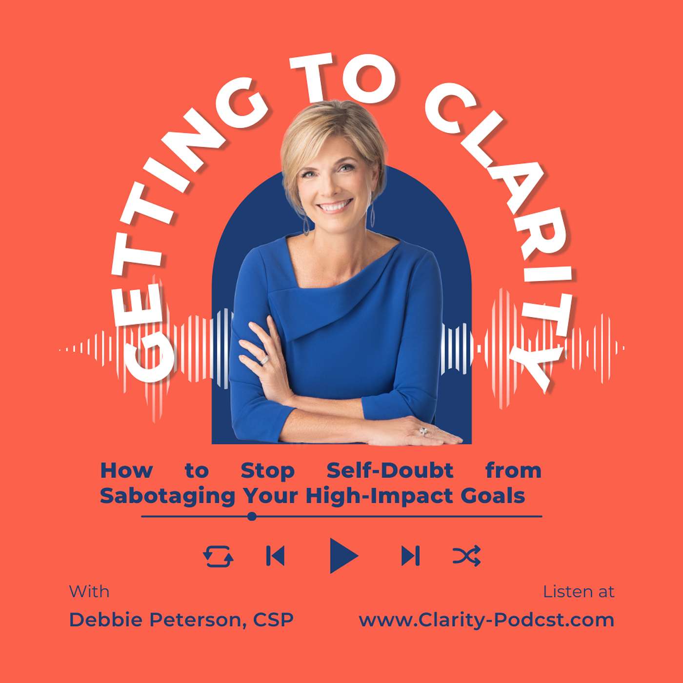 How to Stop Self-Doubt from Sabotaging Your High-Impact Goals episode artwork