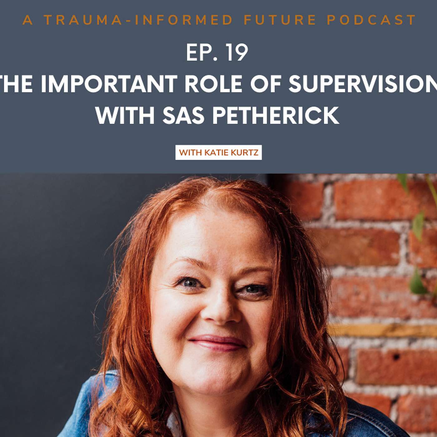 The Important Role of Supervision with Sas Petherick