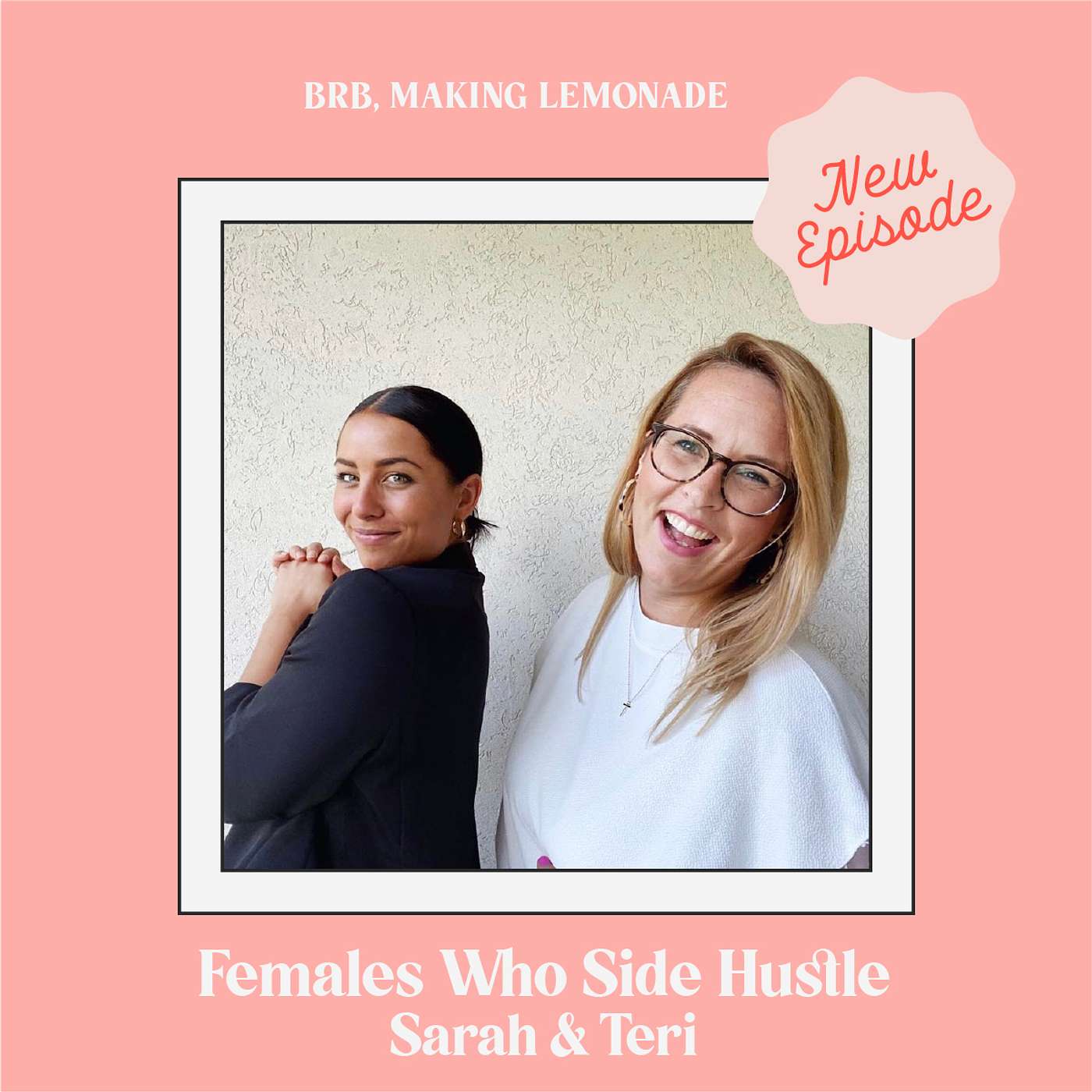 Brb, Making Lemonade