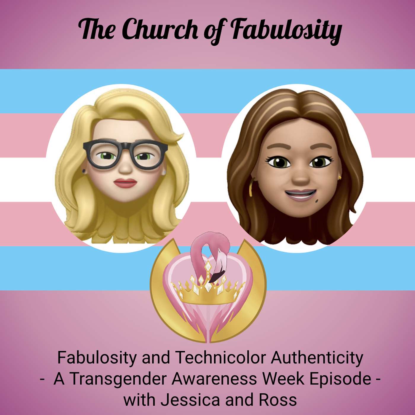 Fabulosity and Technicolor Authenticity - A Transgender Awareness Week Episode - with Jessica and Ross episode artwork