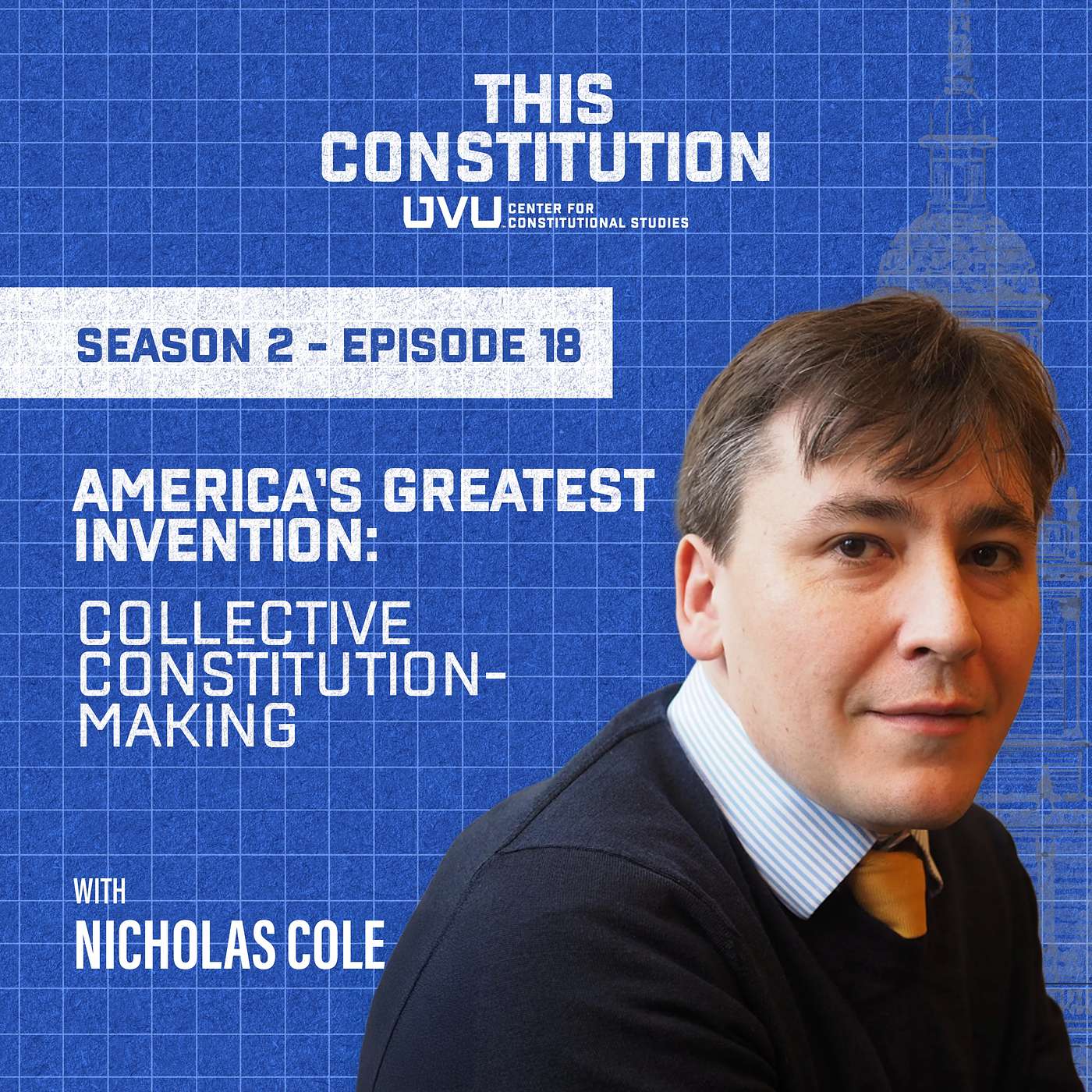 Season 2, Episode 18 | America’s Greatest Invention: Collective Constitution-Making