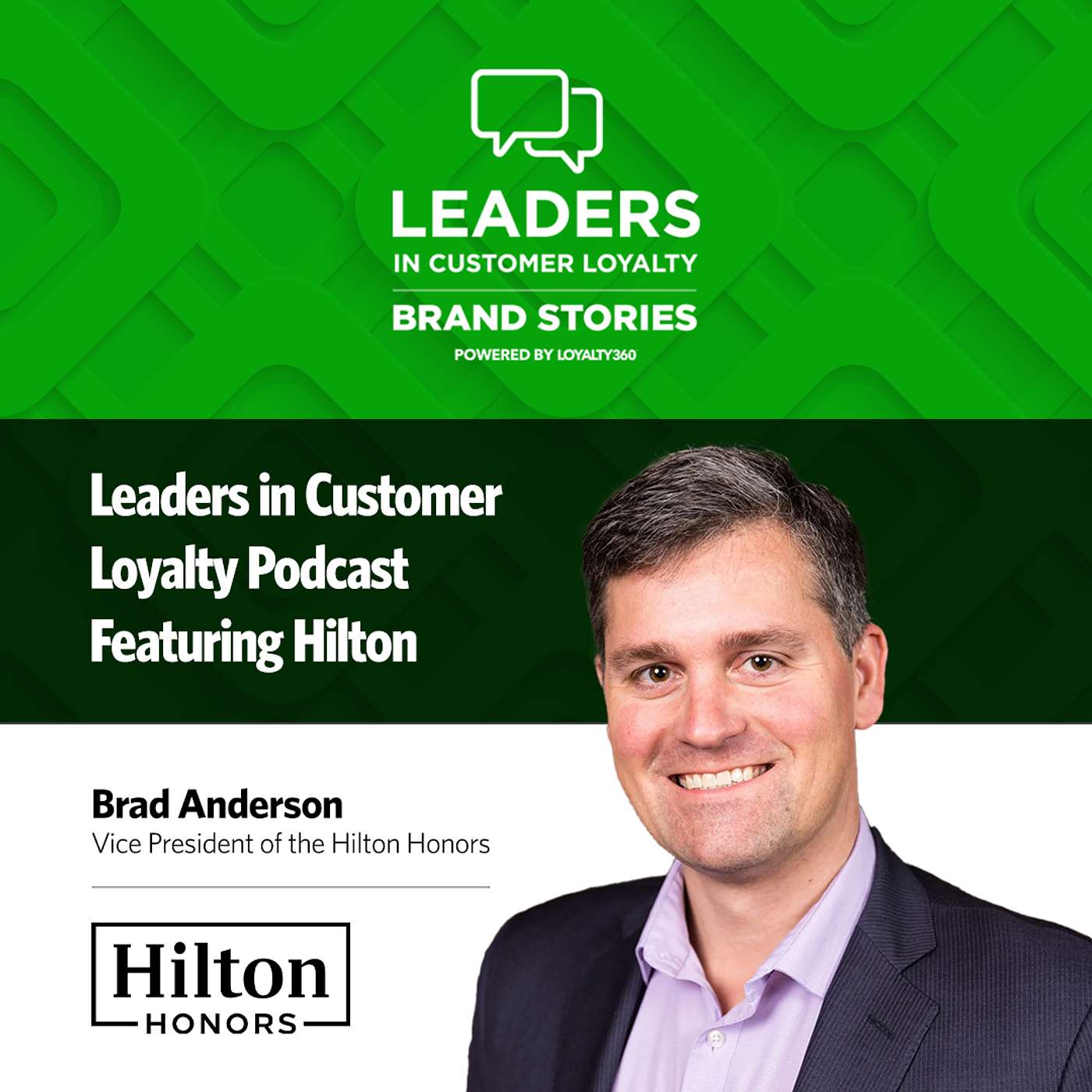 Leaders in Customer Loyalty: Brand Stories | Hilton Builds Loyalty Through Flexibility, Recognition, and Human-Centered Travel