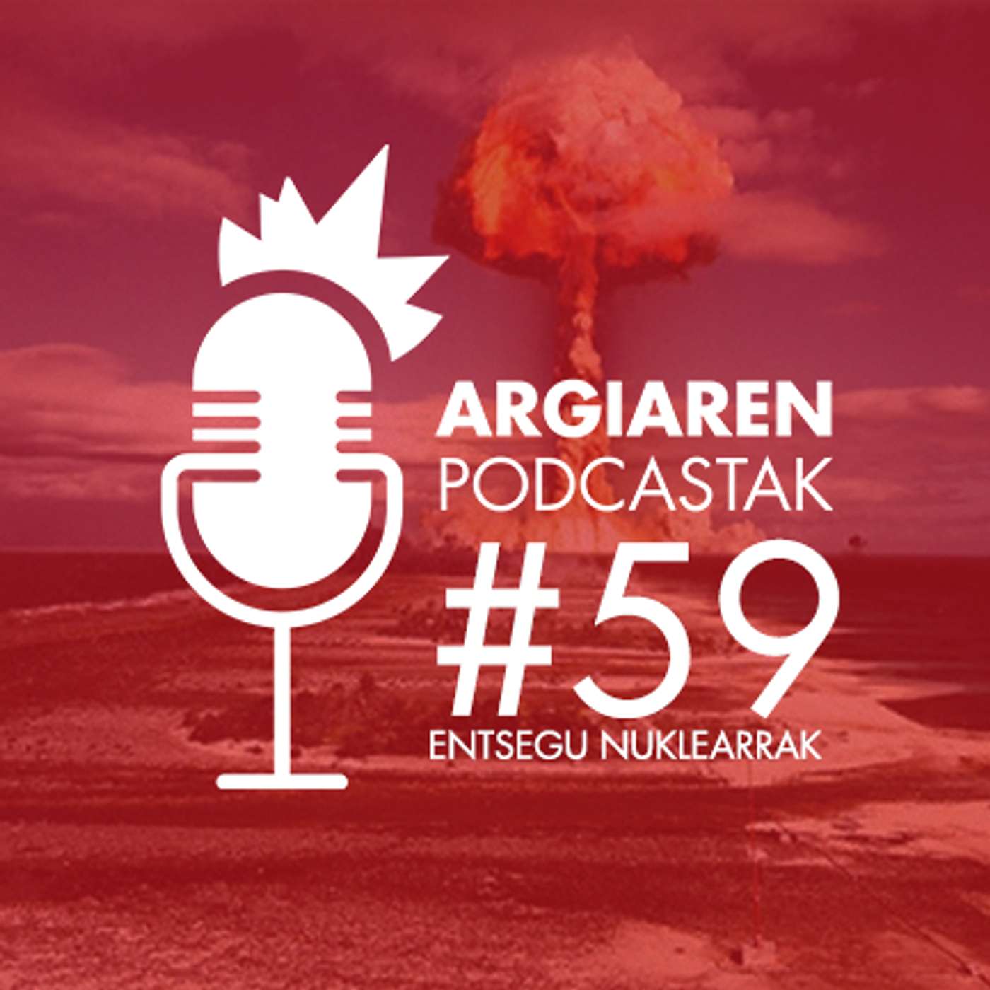 PODCAST #59 | Burutu entsegu nuklearrak nekez gordeko ditu iraganeko ahanzturan Frantziak episode artwork
