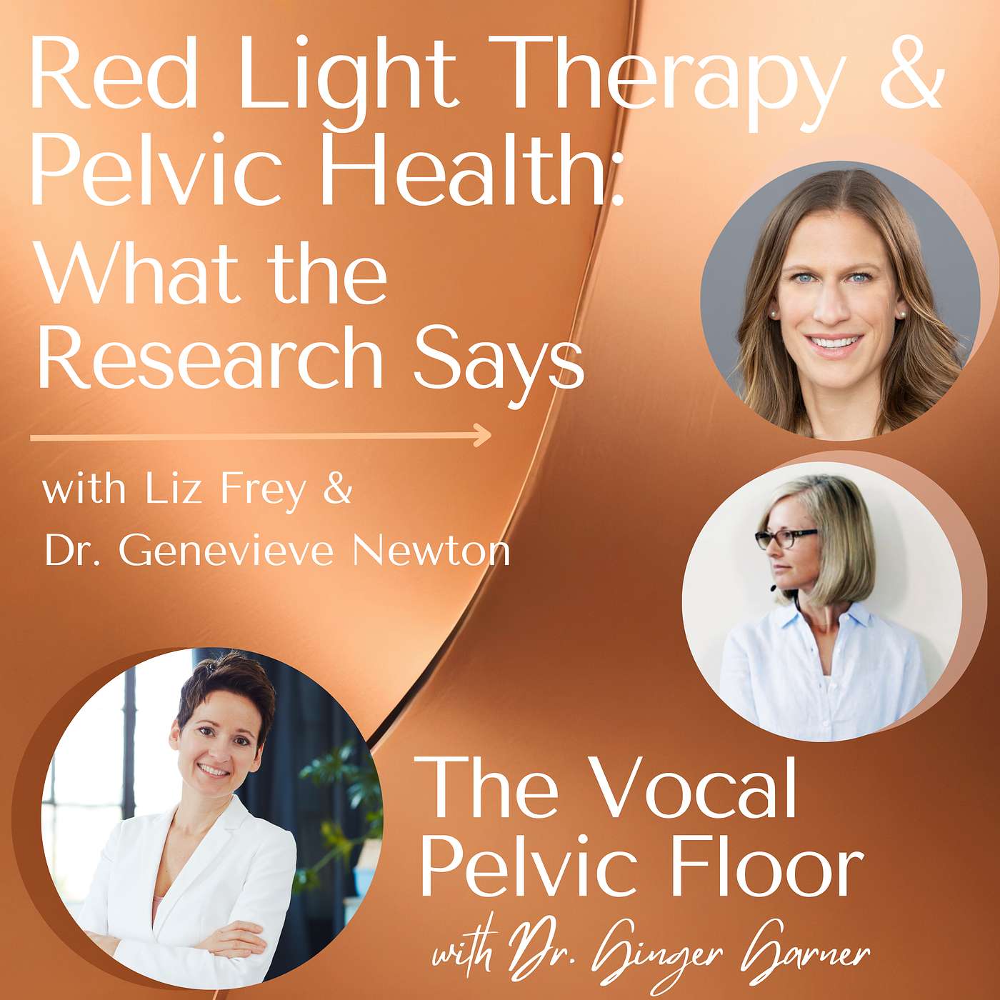 Red Light Therapy & Pelvic Health: What the Research Actually Says with Dr. Genevieve Newton & Liz Frey episode artwork