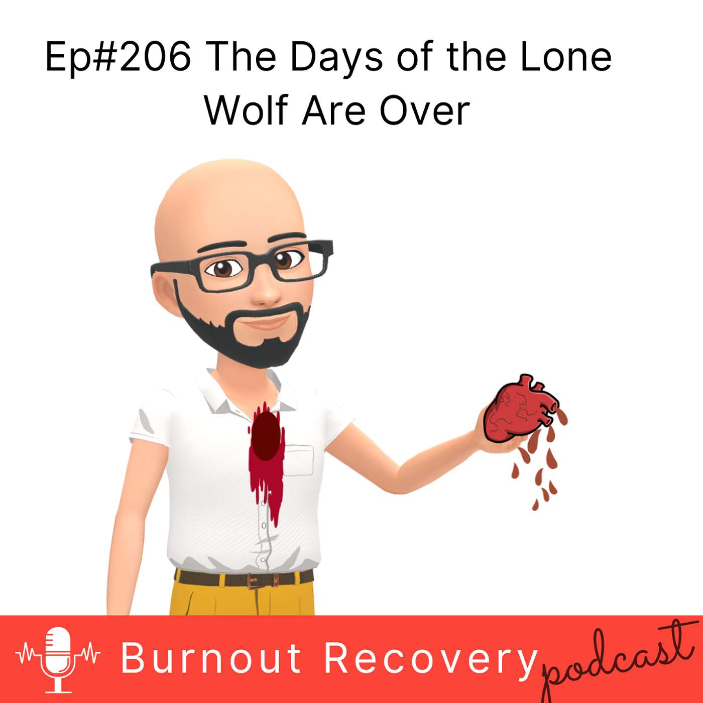 Ep#206 The Days of the Lone Wolf Are Over Ep#206 The Days of the Lone Wolf Are Over
