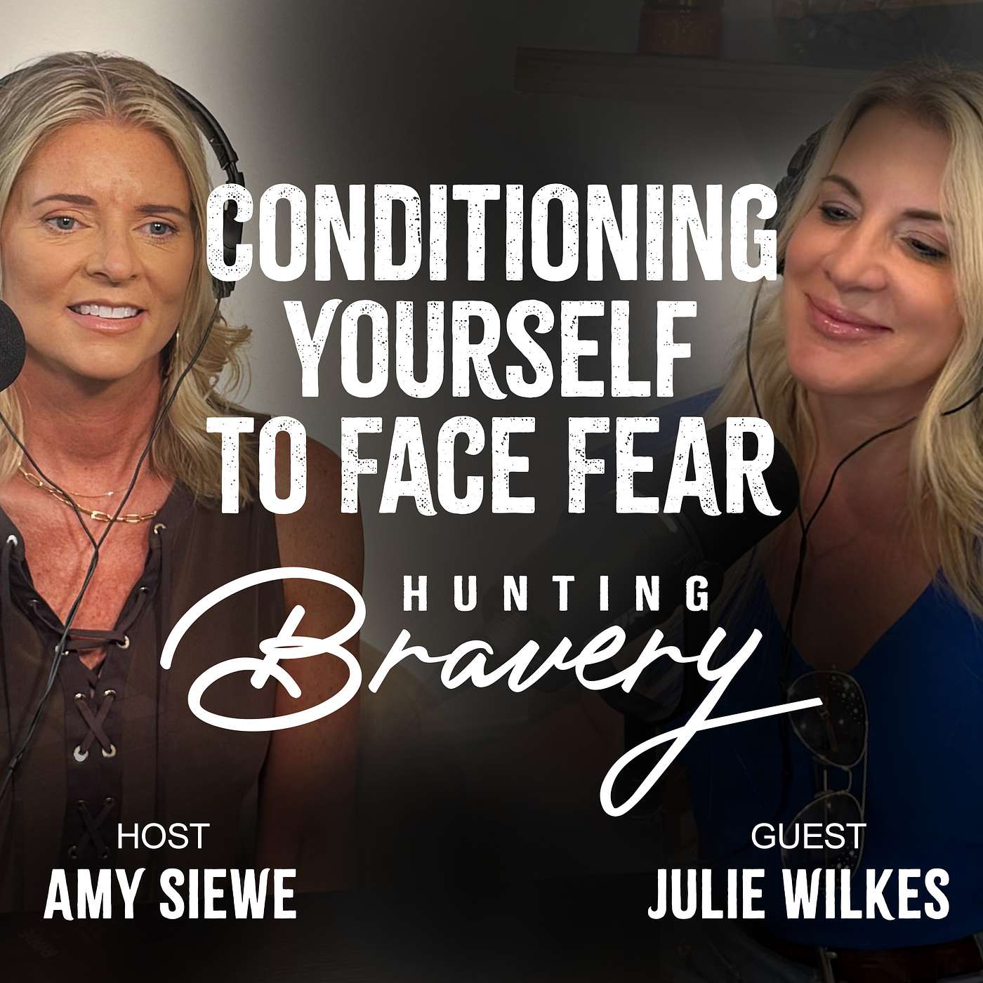 Conditioning Yourself to Face Fear | Dr. Julie Wilkes episode artwork