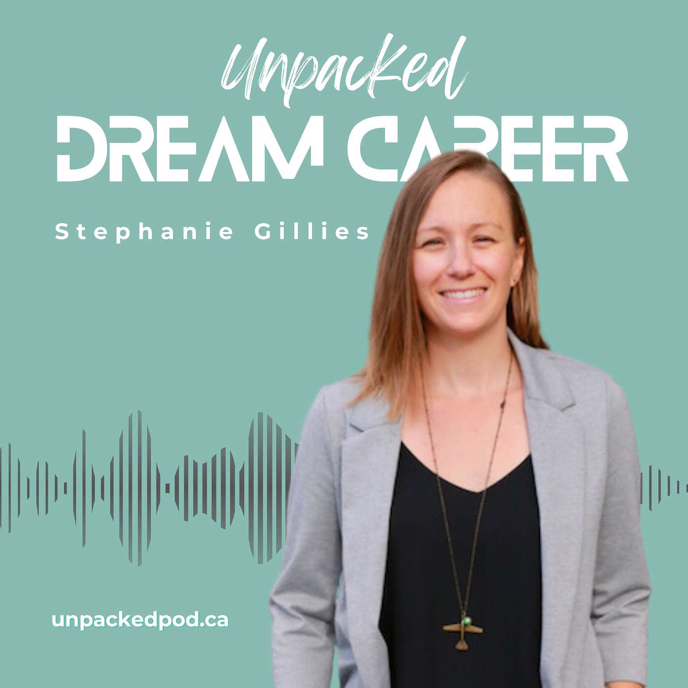 Finding Your Dream Career: Insights from a Career Strategist guest Stephanie Gillies