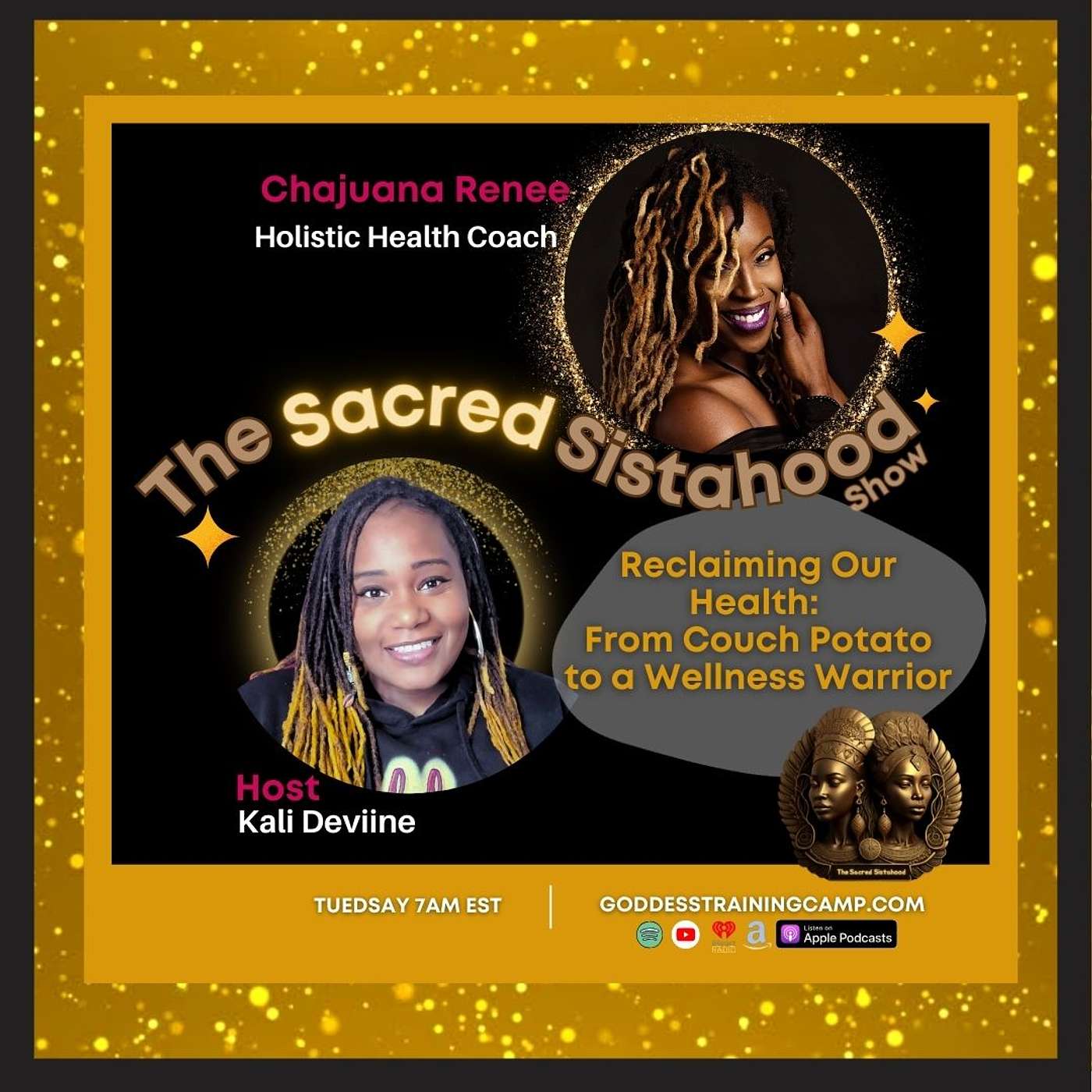 Ep.7: Reclaiming Our Health: From Couch Potato to a Wellness Warrior  w/ Chajuana Renee