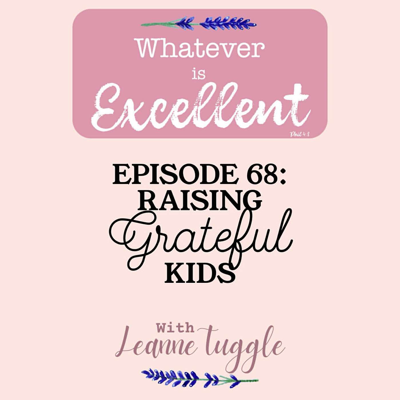 68: Raising Grateful Kids (Parenting Pointers Part 1) episode artwork