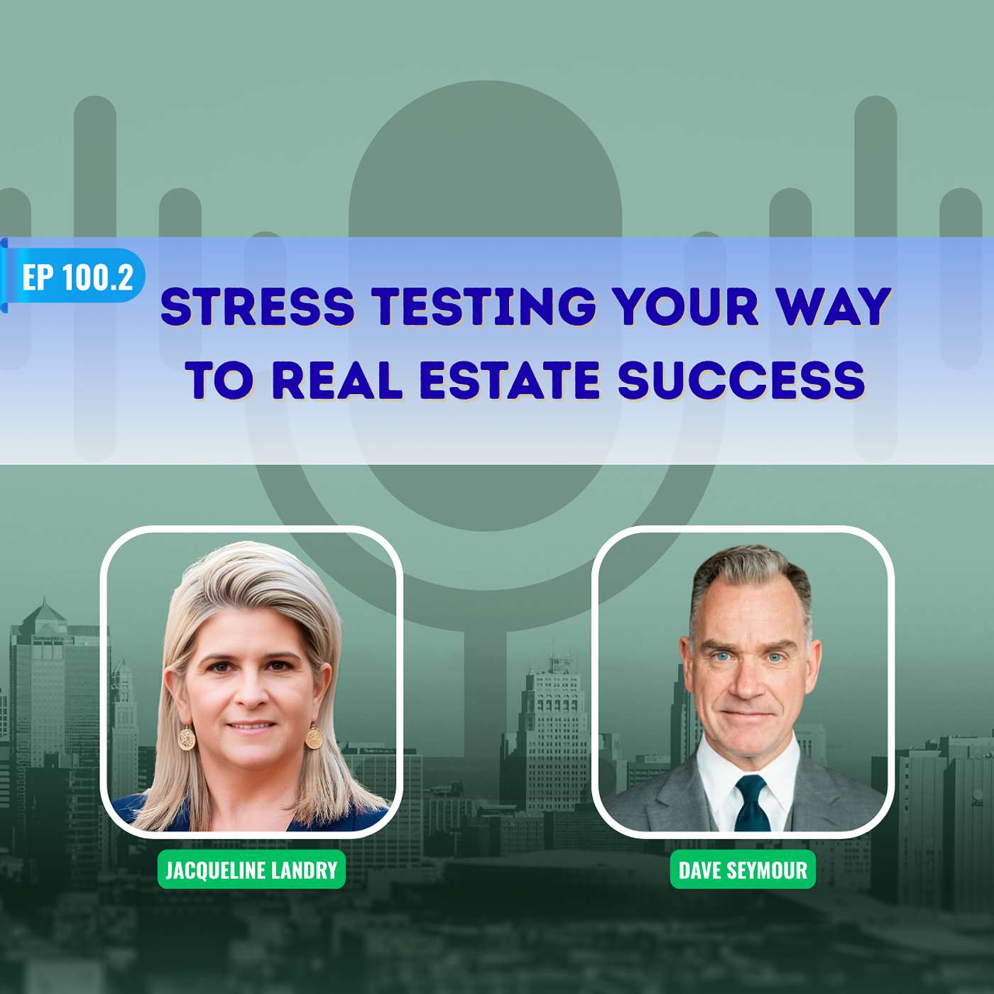 EP# 100.2 | Stress Testing Your Way to Real Estate Success | Dave Seymour episode artwork