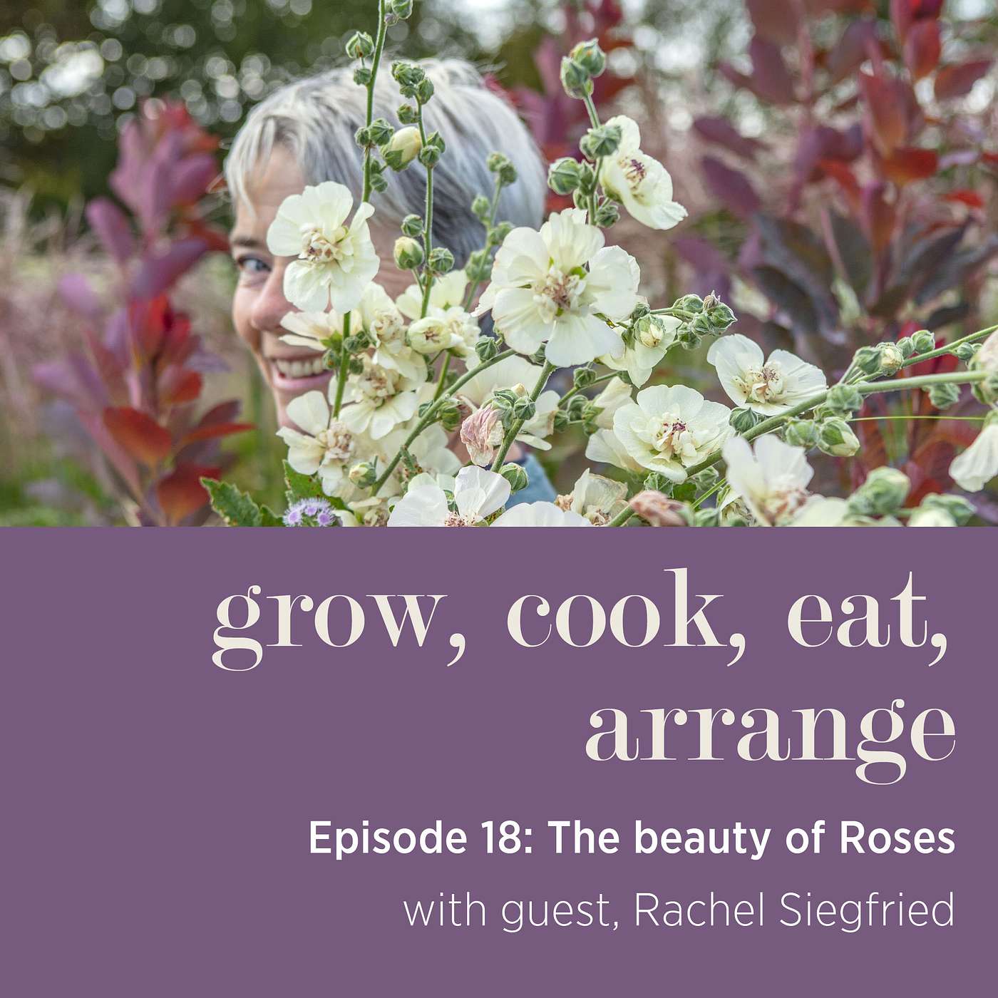 cover of episode The beauty of Roses with Green and Gorgeous’, Rachel Siegfried - Episode 18