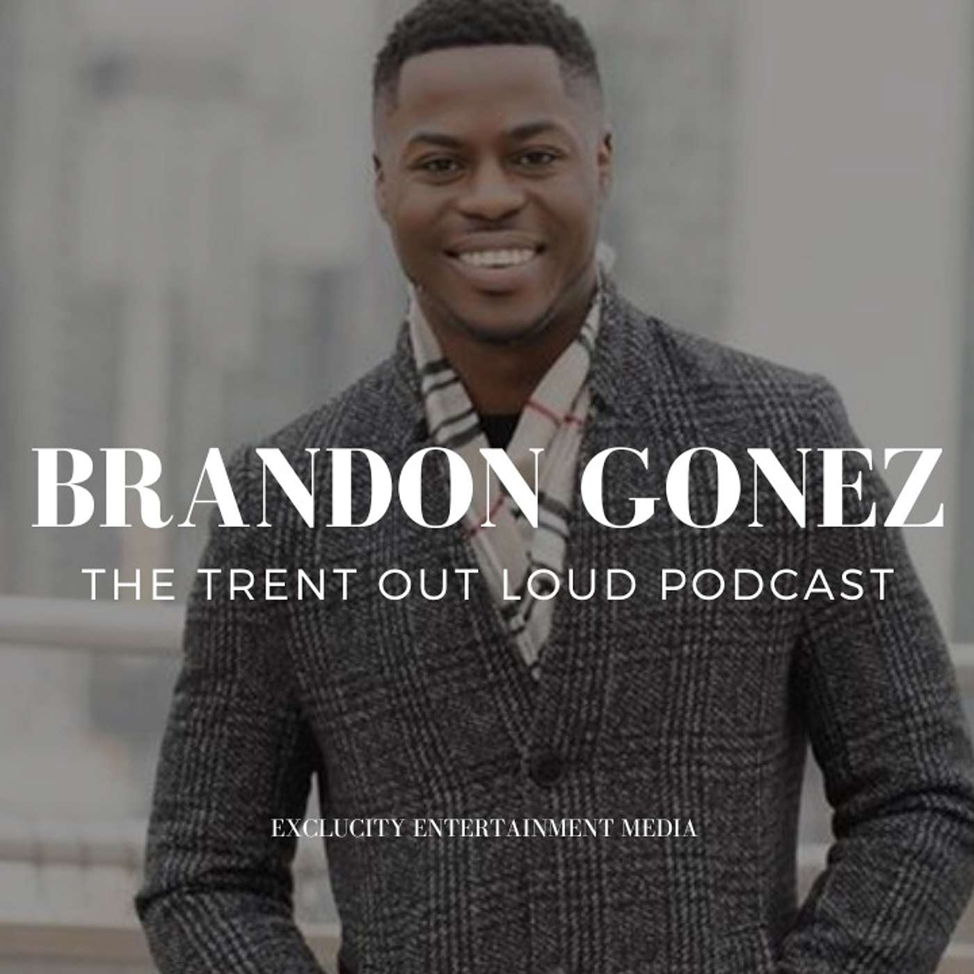 015: Brandon Gonez - A star-studded Journalist, Founder/CEO of Gonez media and host of The Brandon Gonez Show.