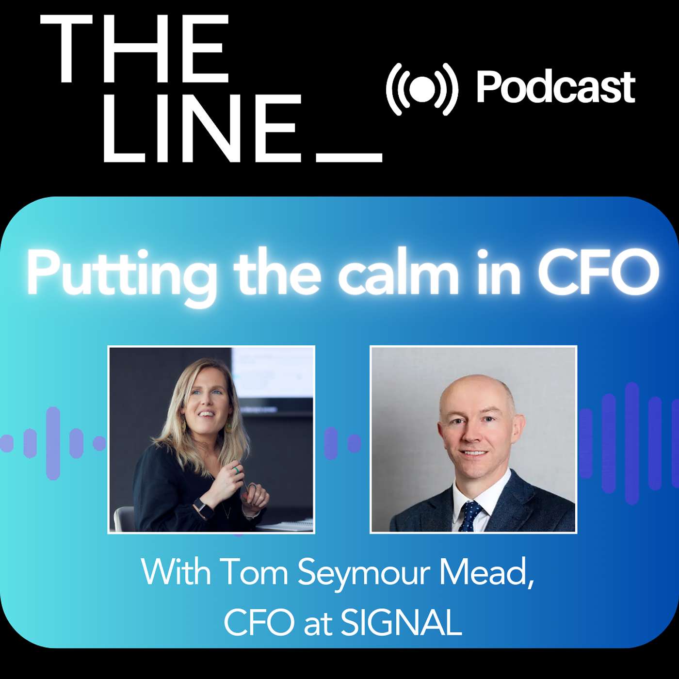 Putting the calm in CFO, with Tom Seymour Mead, SIGNAL